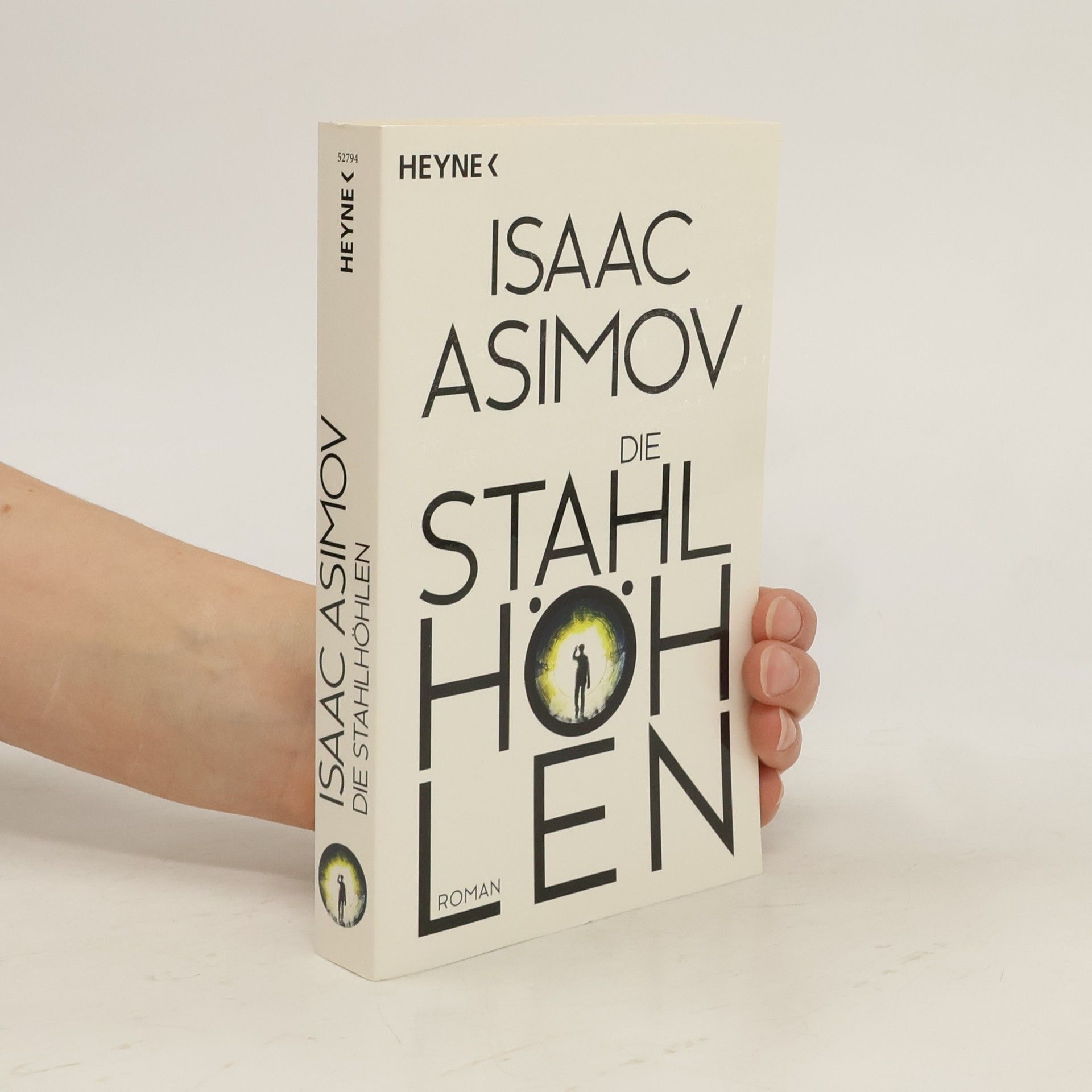 Isaac Asimov Die Stahlhöhlen