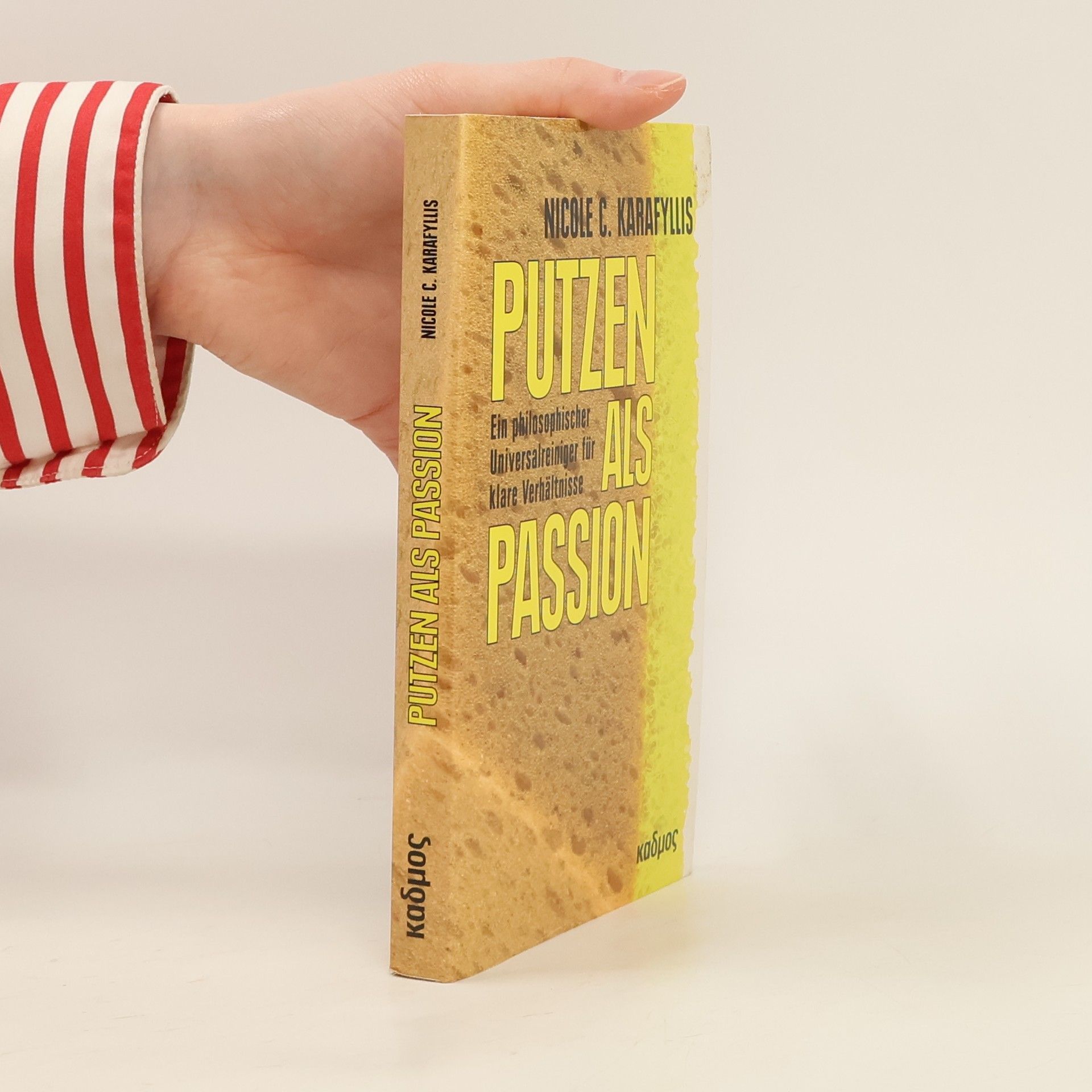 Nicole C. Karafyllis Putzen als Passion