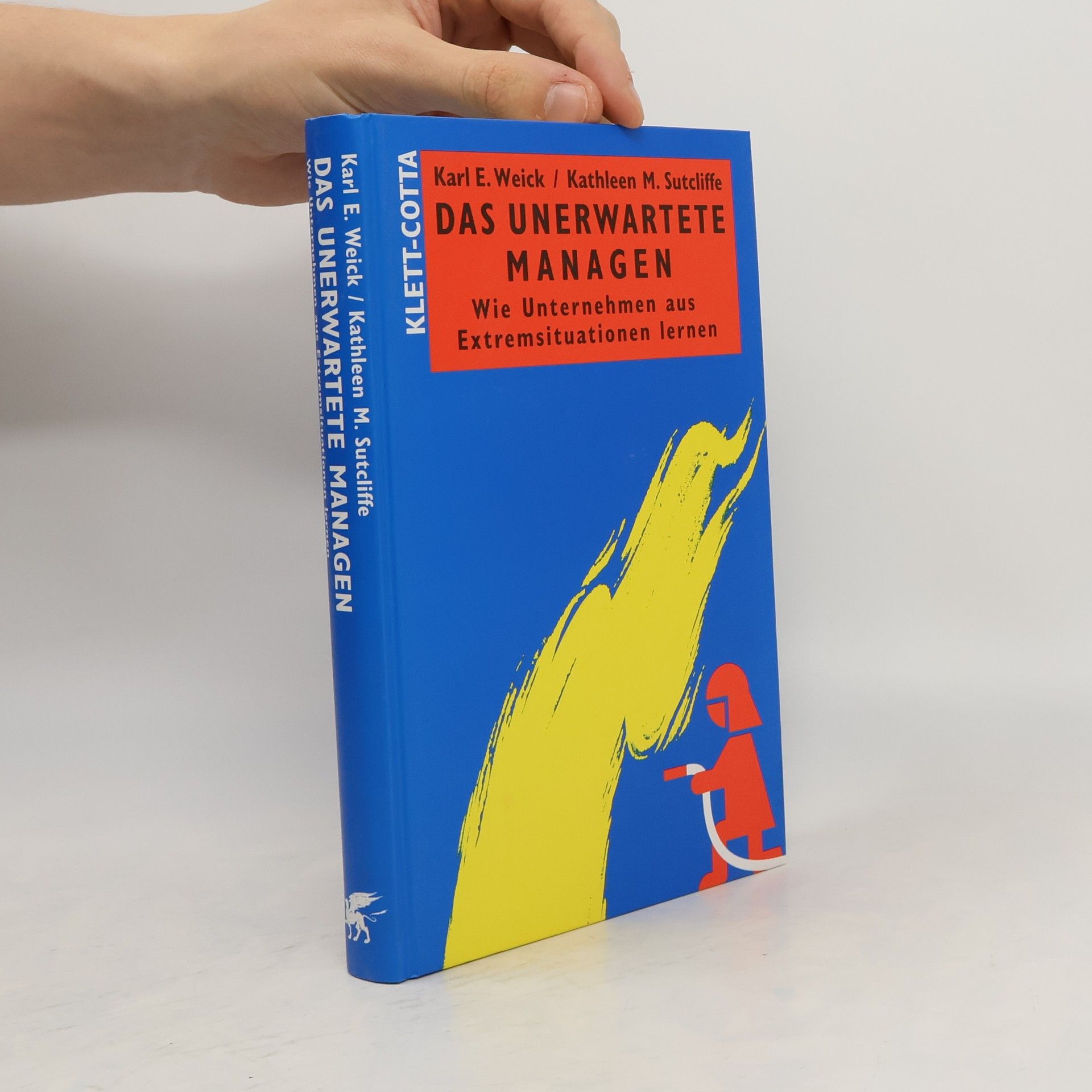 Karl E. Weick Das Unerwartete managen
