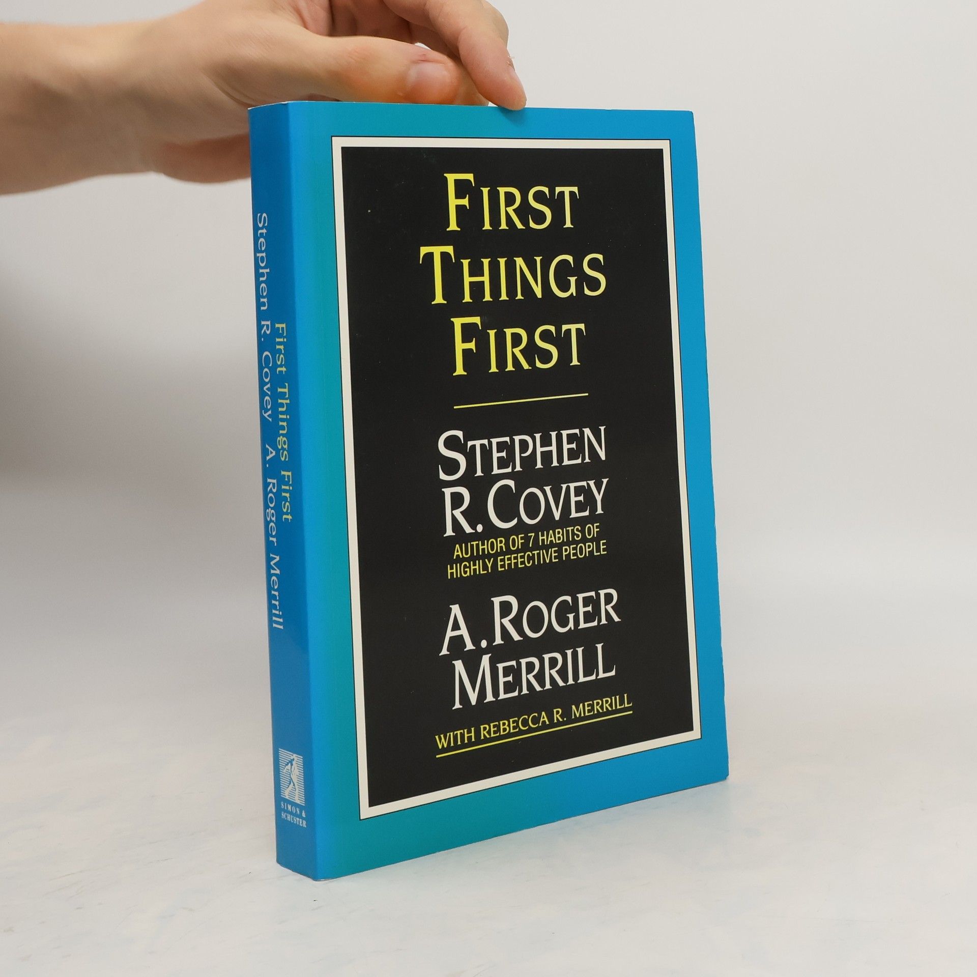 Stephen Covey First Things First