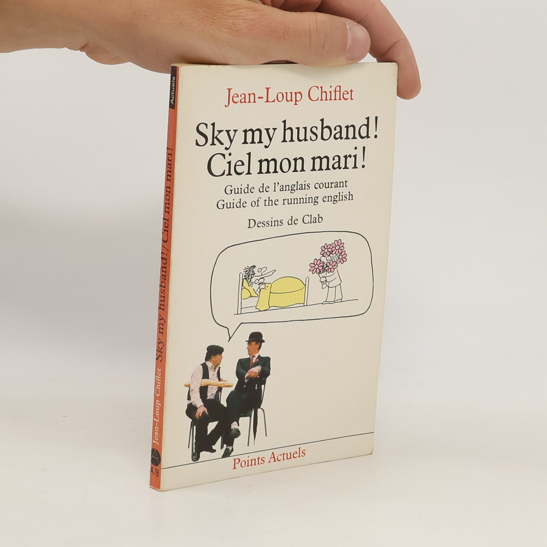 Jean Loup Chiflet Sky my husband! Ciel mon mari!