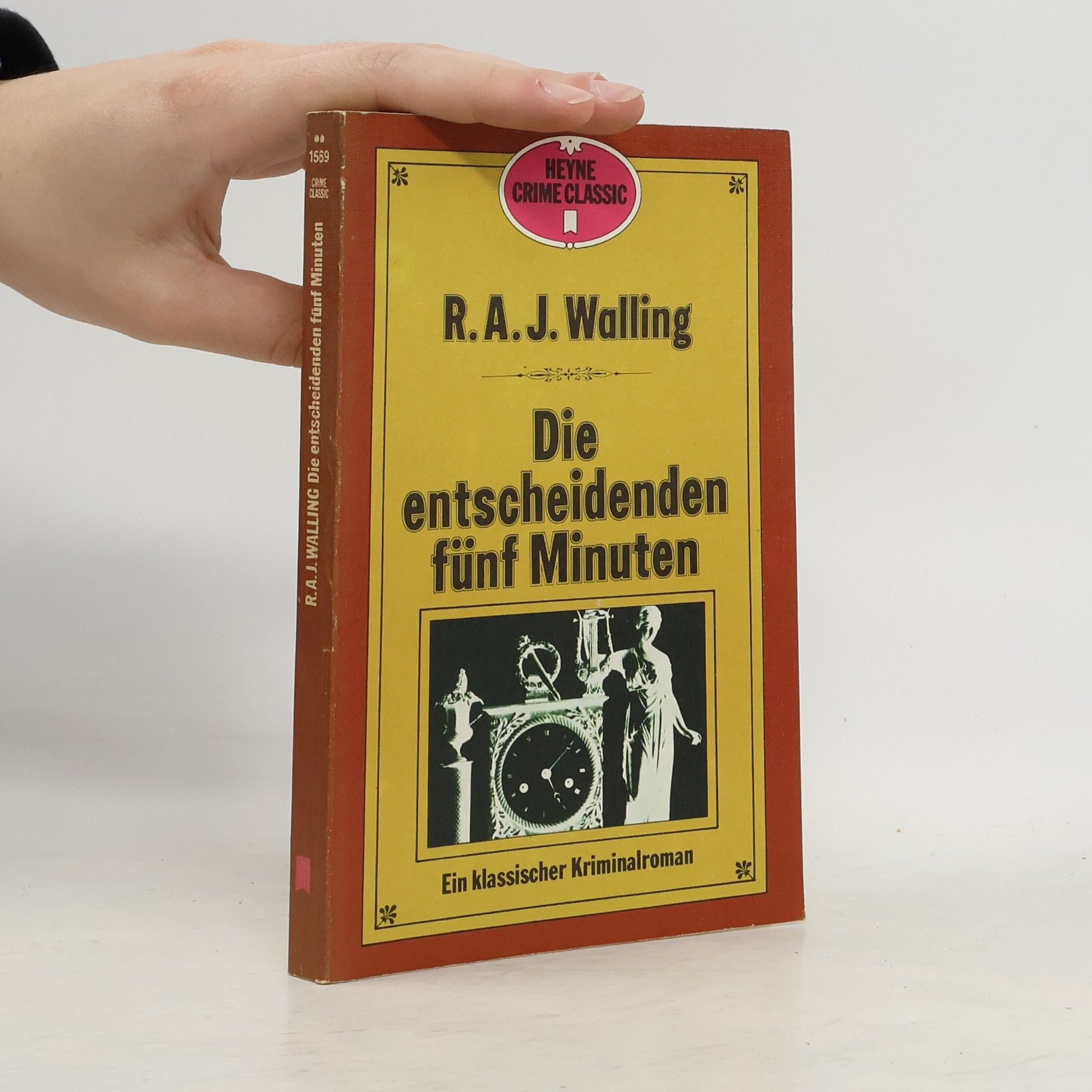 Robert A. J. Walling Die entscheidenden fünf Minuten