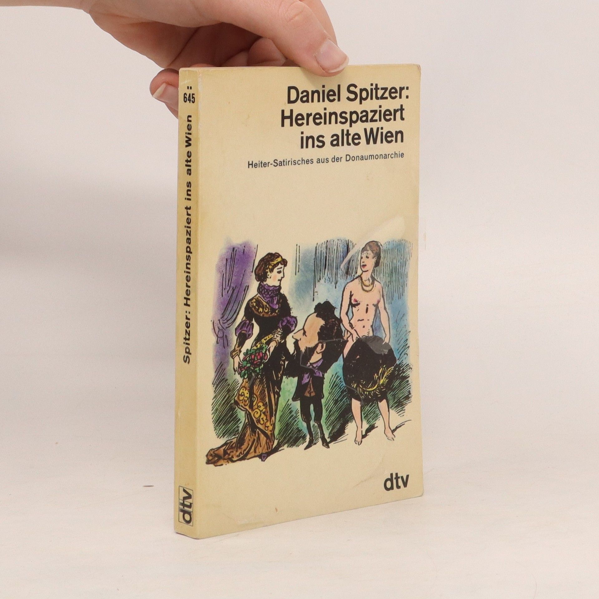 Daniel Spitzer Hereinspaziert ins alte Wien