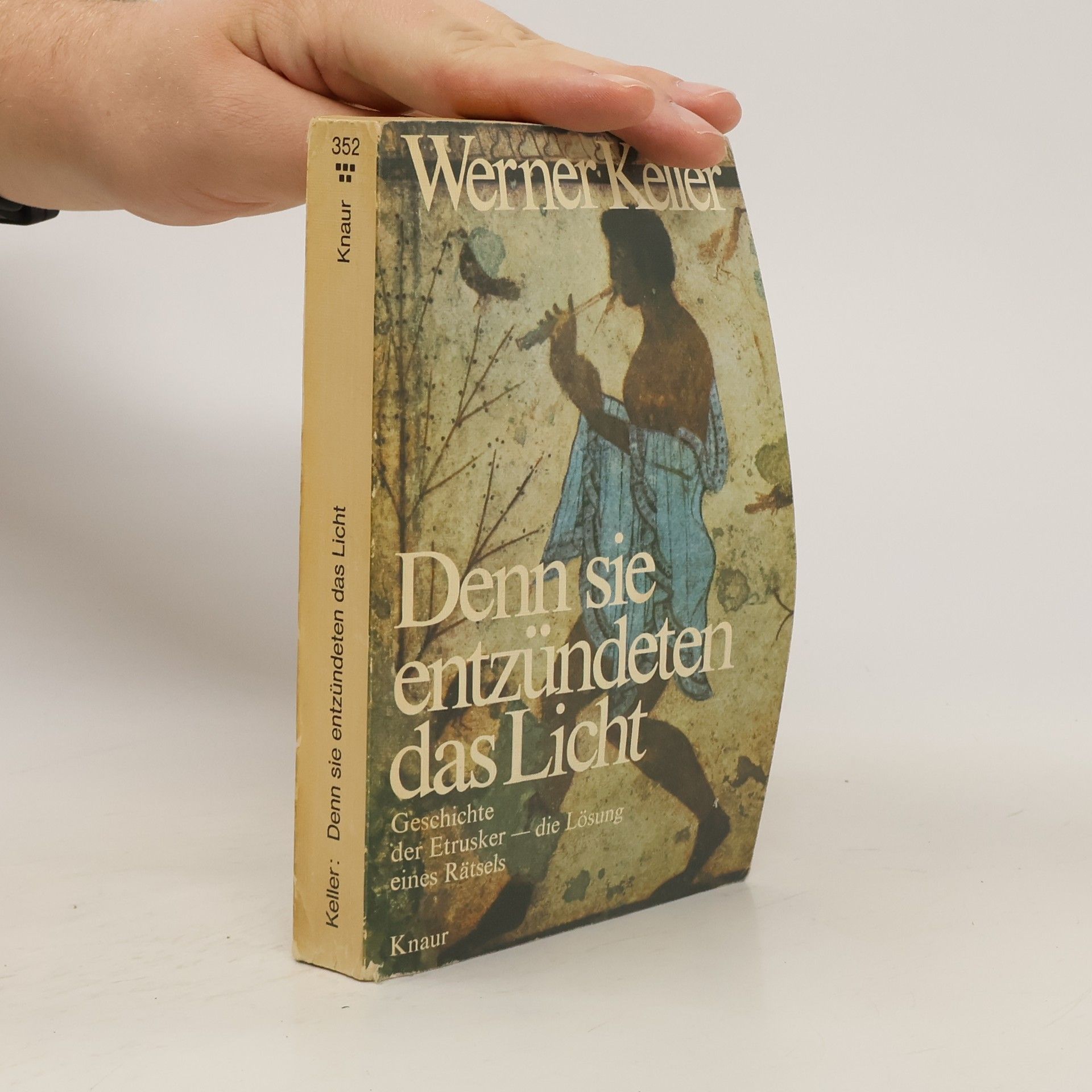 Werner Keller Denn sie entzündeten das Licht