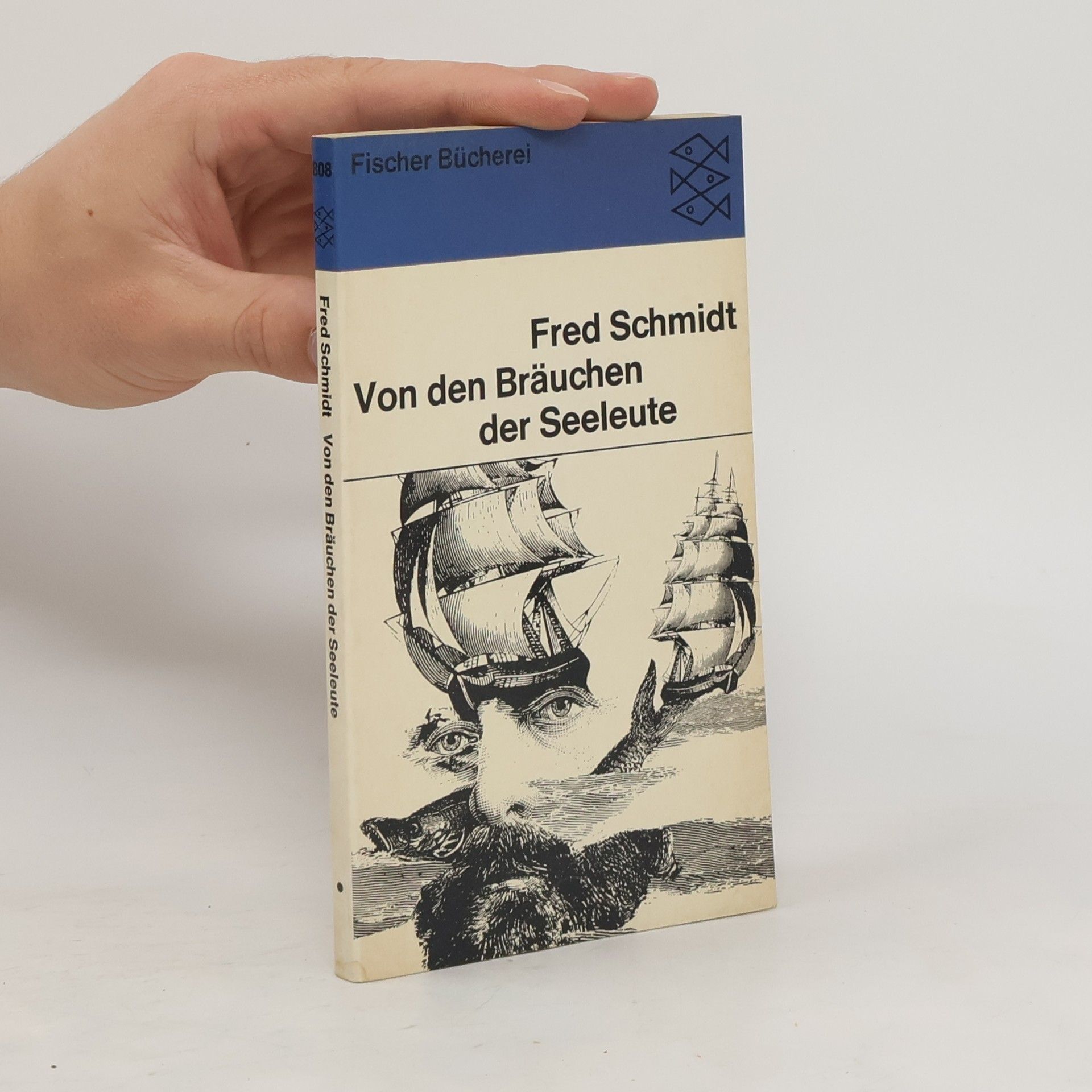 Fred Schmidt Von den Bräuchen der Seeleute