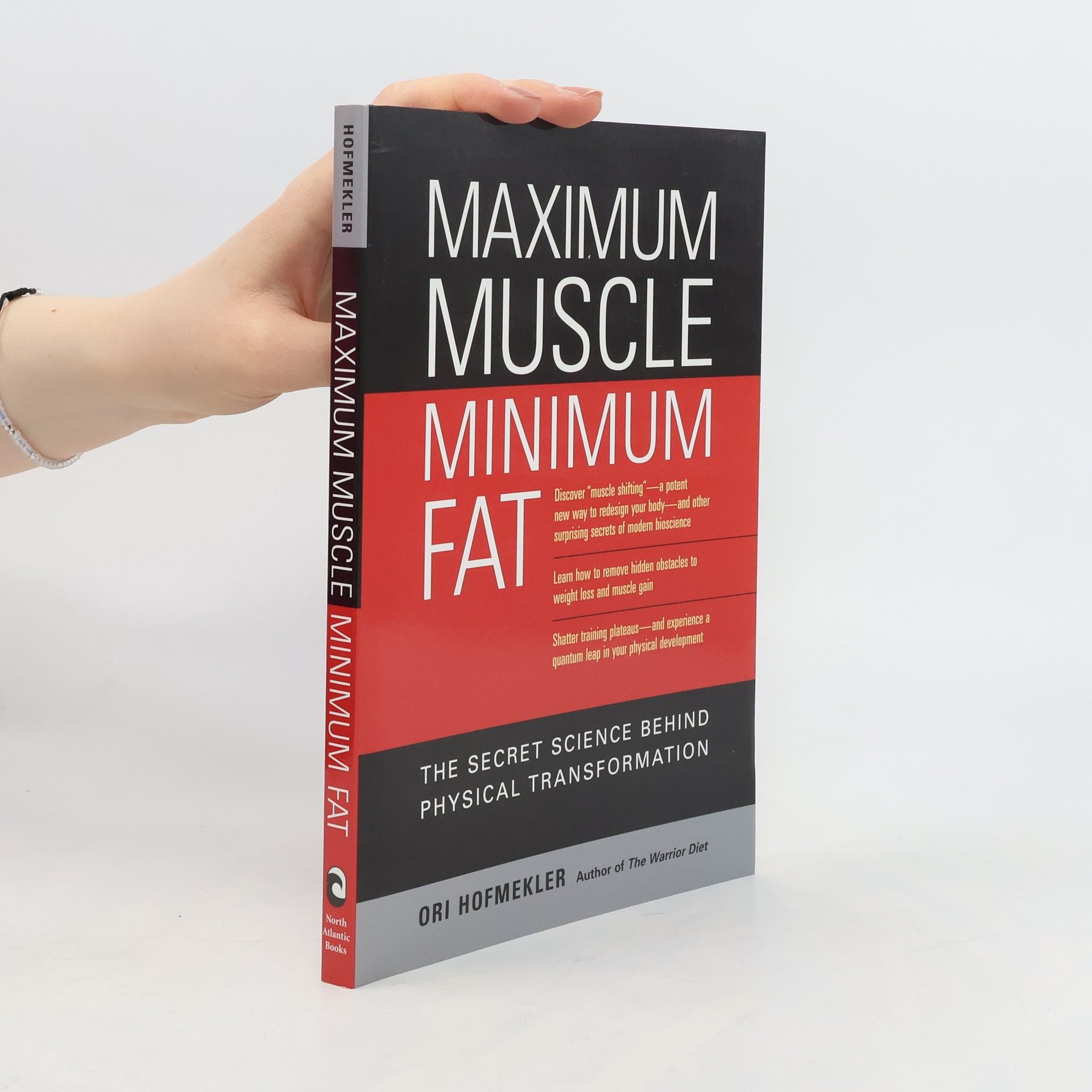 Ori Hofmekler Maximum Muscle, Minimum Fat: The Secret Science Behind Physical Transformation