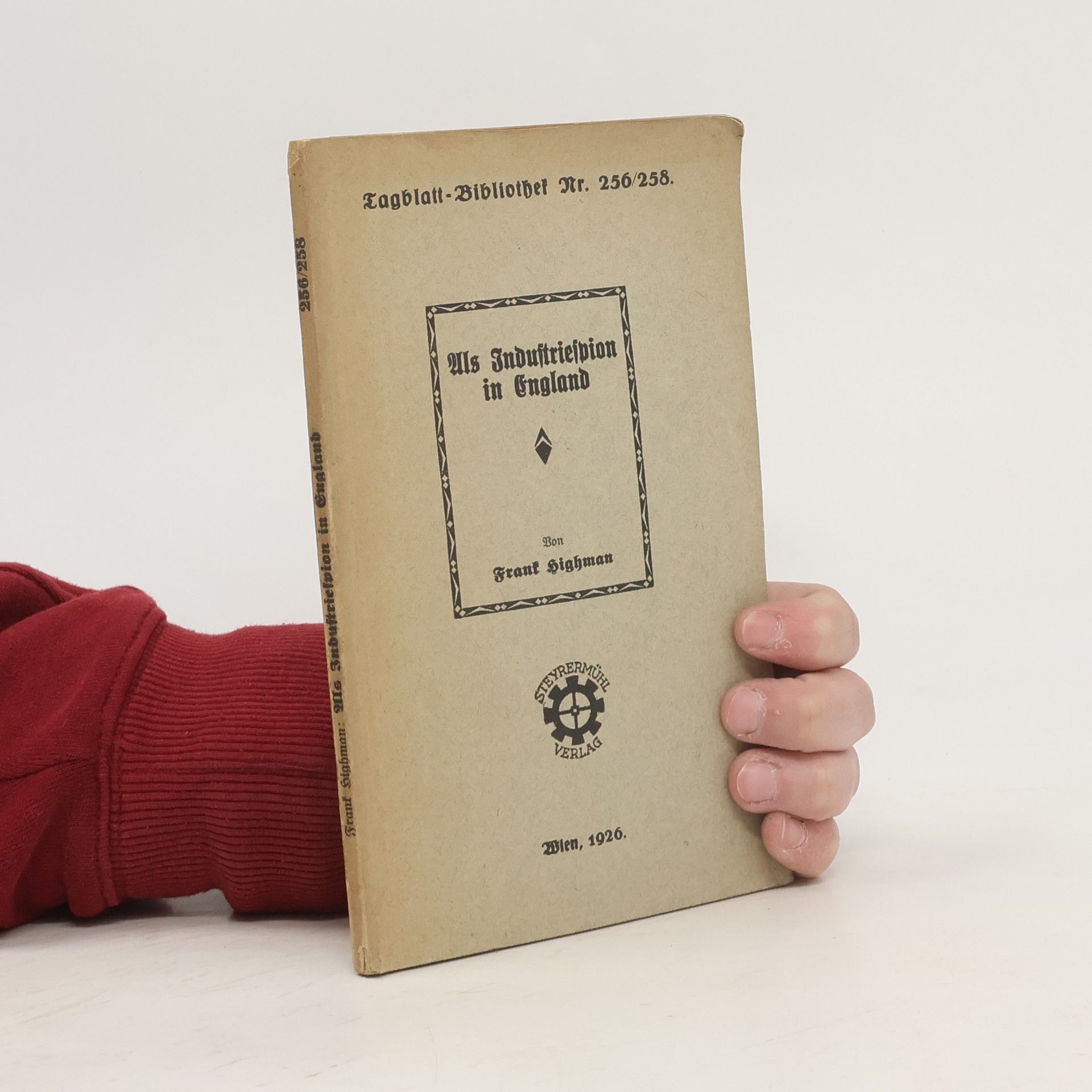 Frank Highman Als Industriespion in England