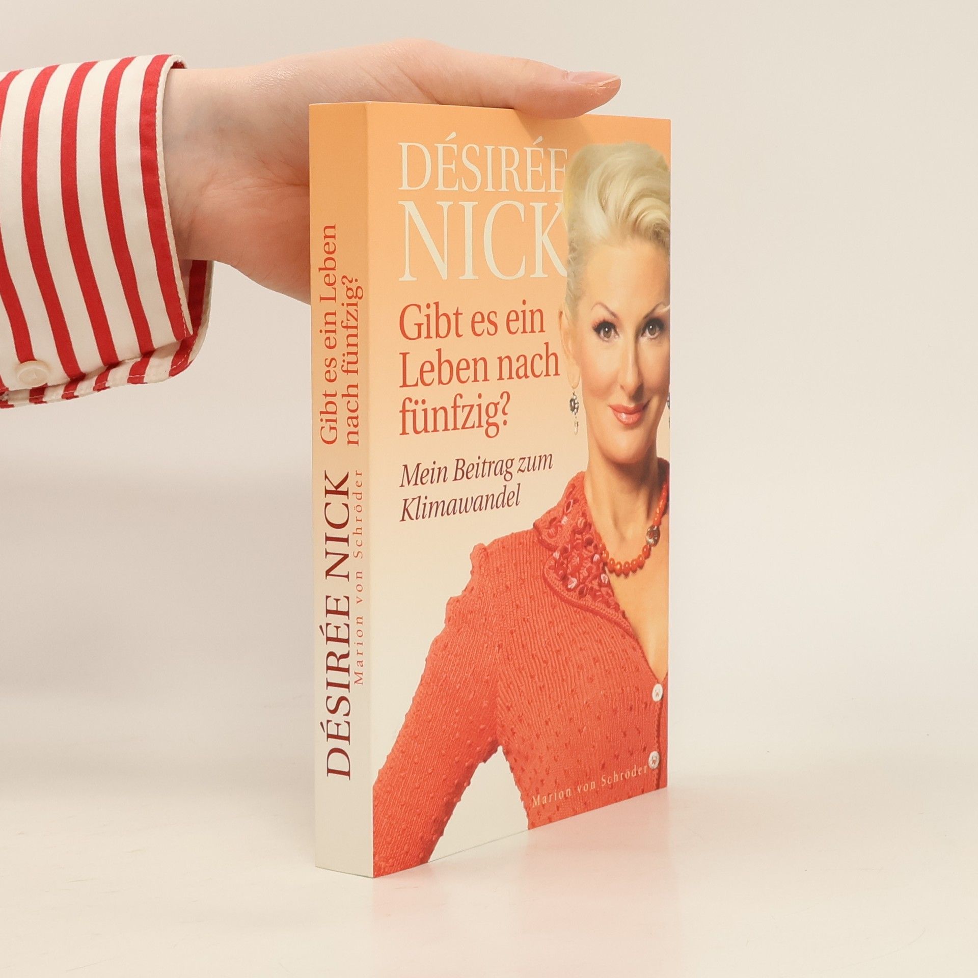 Désirée Nick Gibt es ein Leben nach fünfzig?