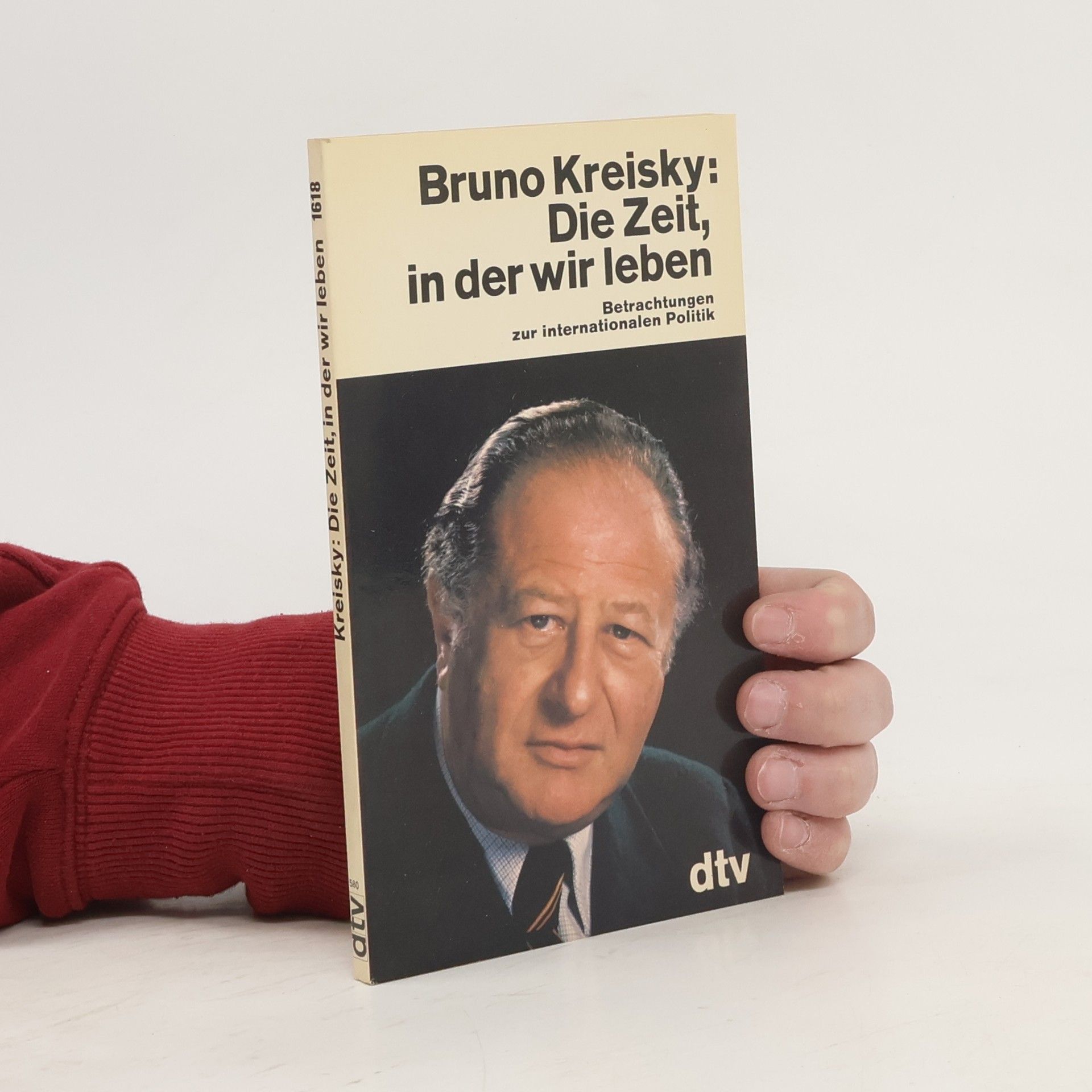 Bruno Kreisky Die Zeit, in der wir leben