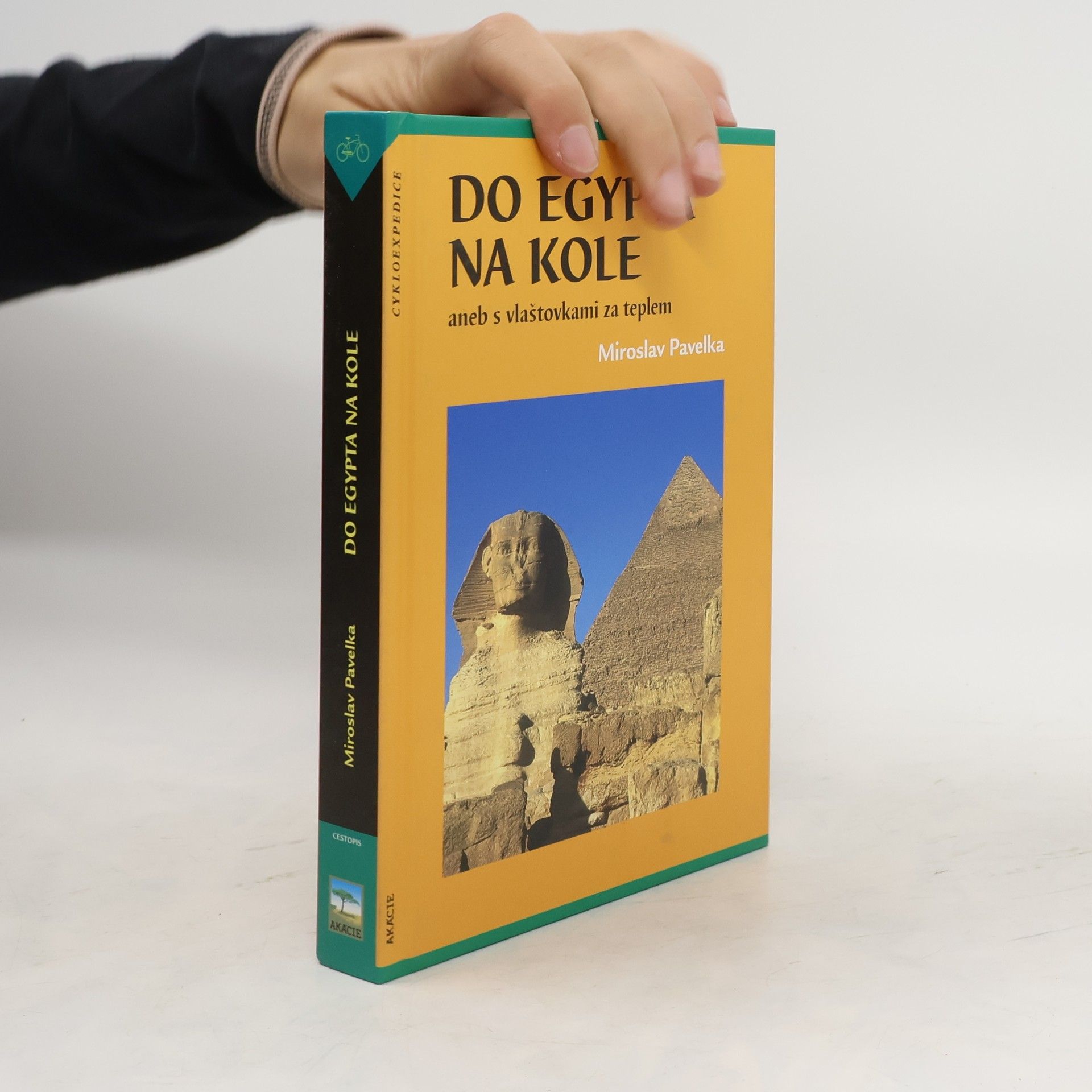 Miroslav Pavelka Do Egypta na kole, aneb, S vlaštovkami za teplem