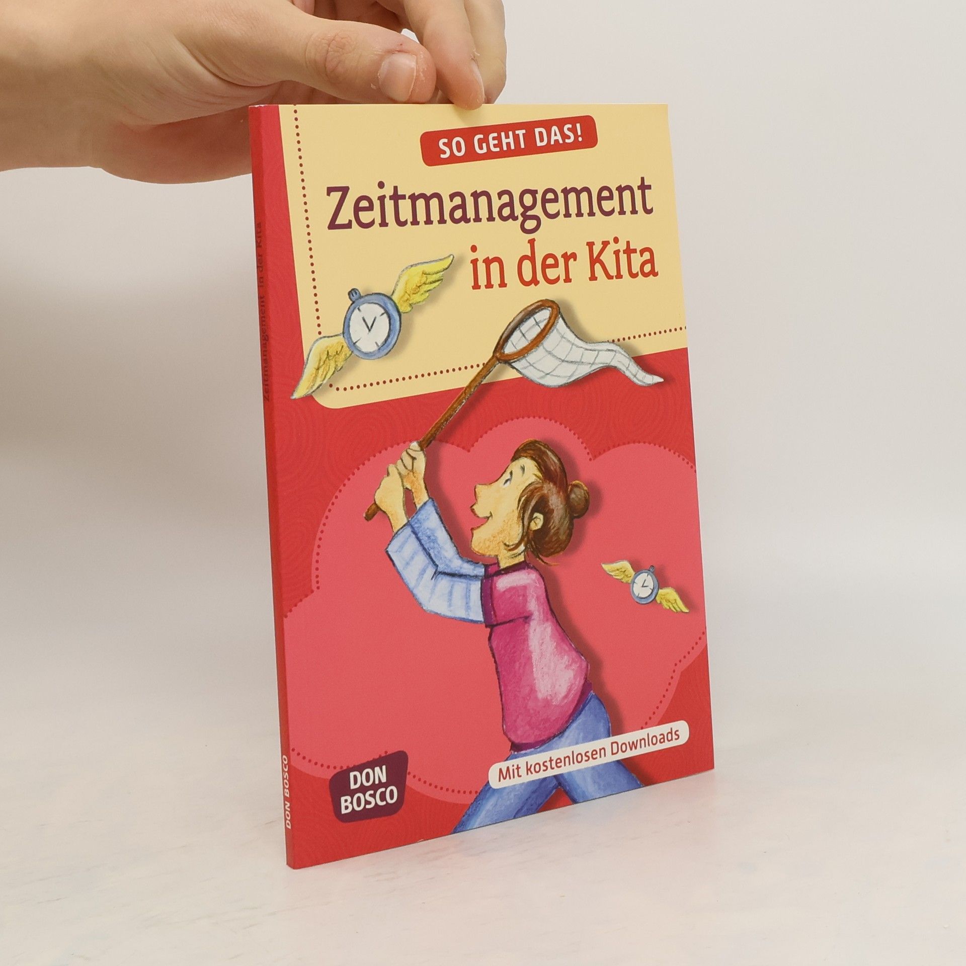 Autorenkollektiv So geht das! Zeitmanagement in der Kita
