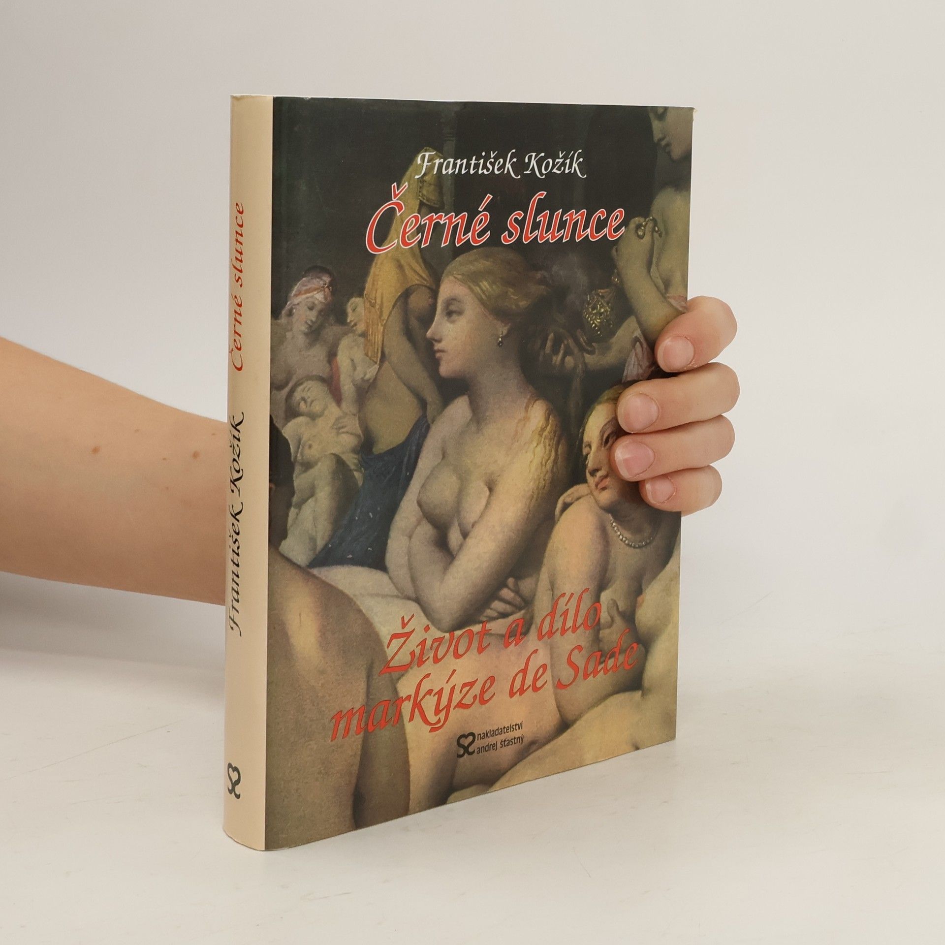 František Kožík Černé slunce. Román života a díla markýze D.A.F. de Sade.
