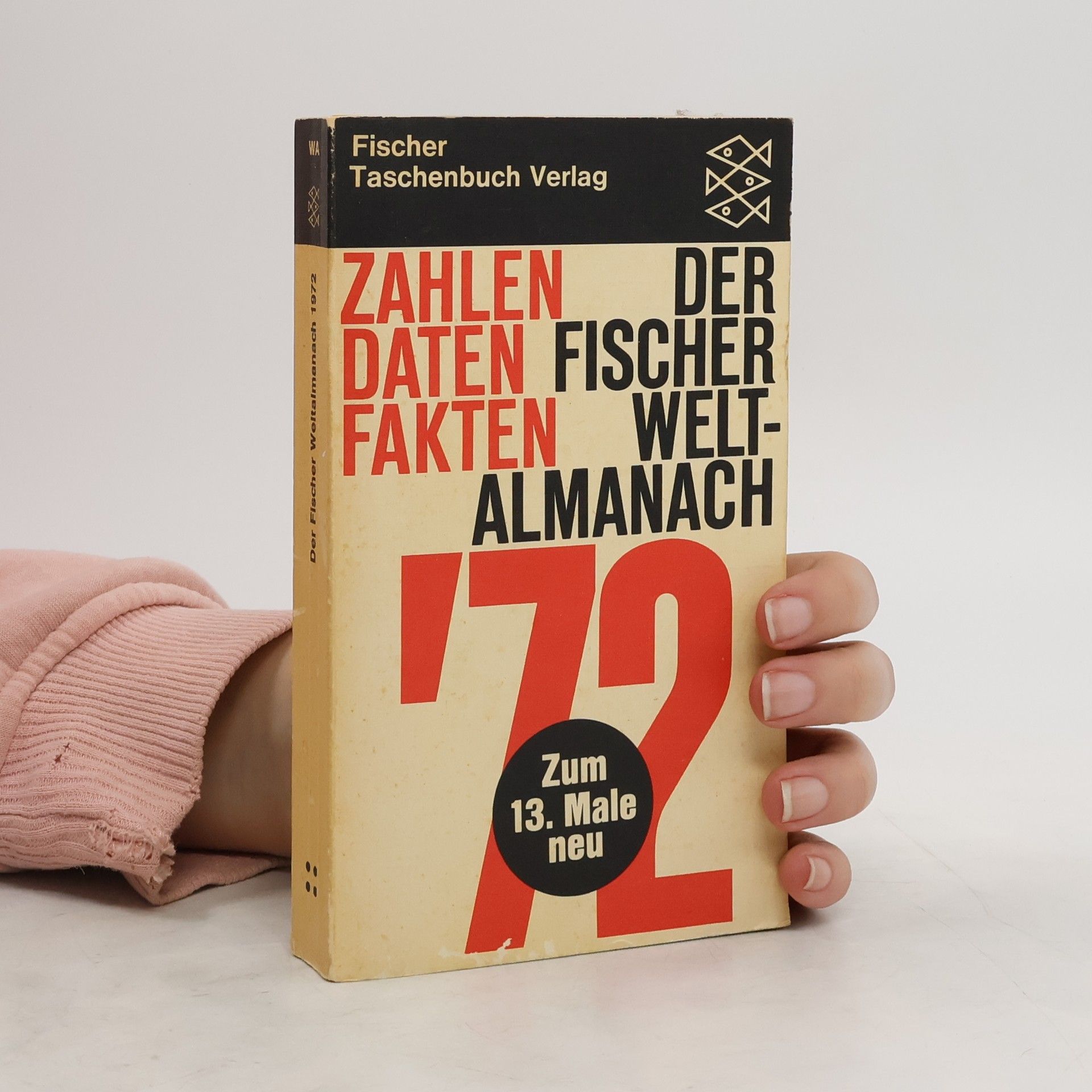 kolektiv Der Fischer-Weltalmanach 1972. Zahlen Daten Fakten.