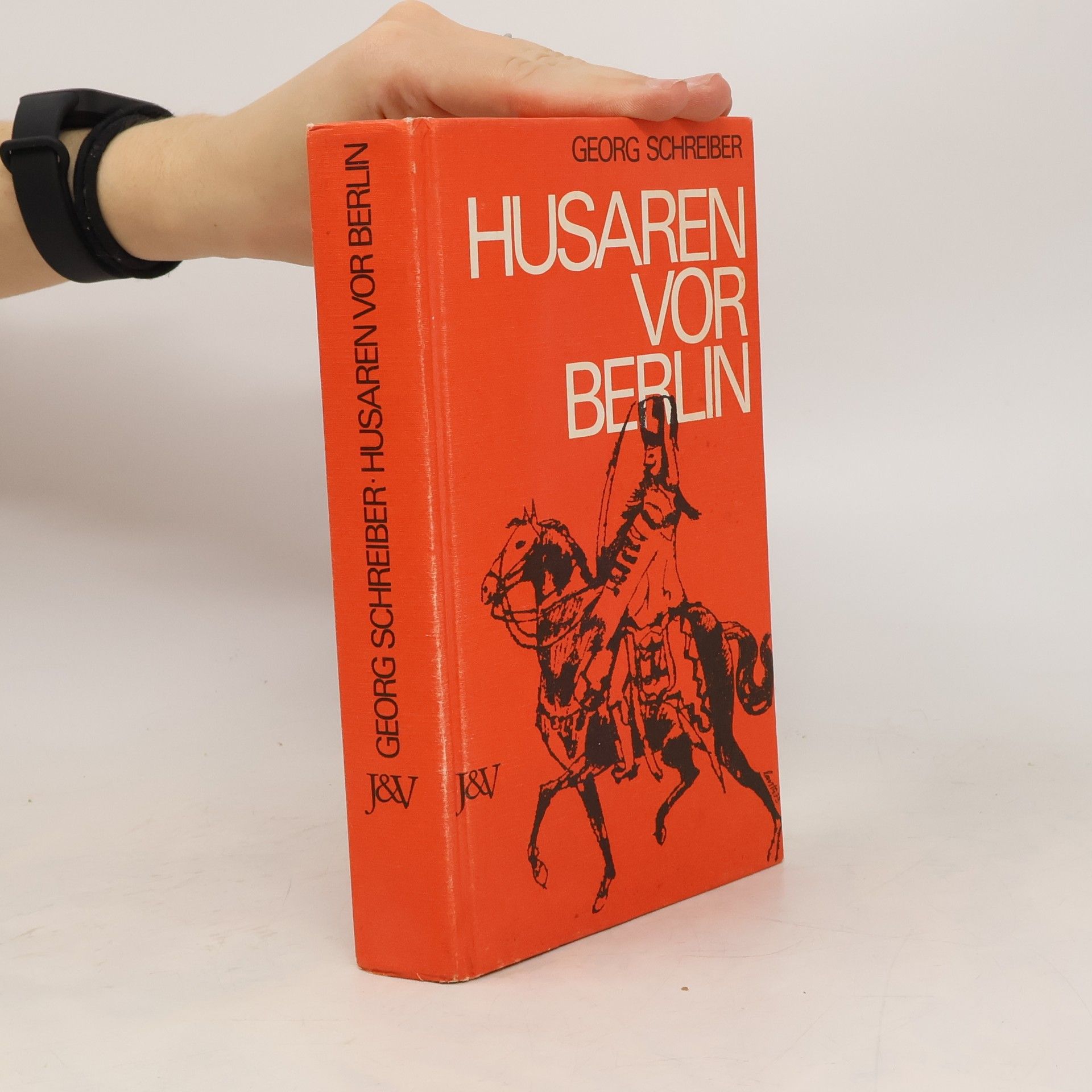 Georg A. Schreiber Husaren vor Berlin
