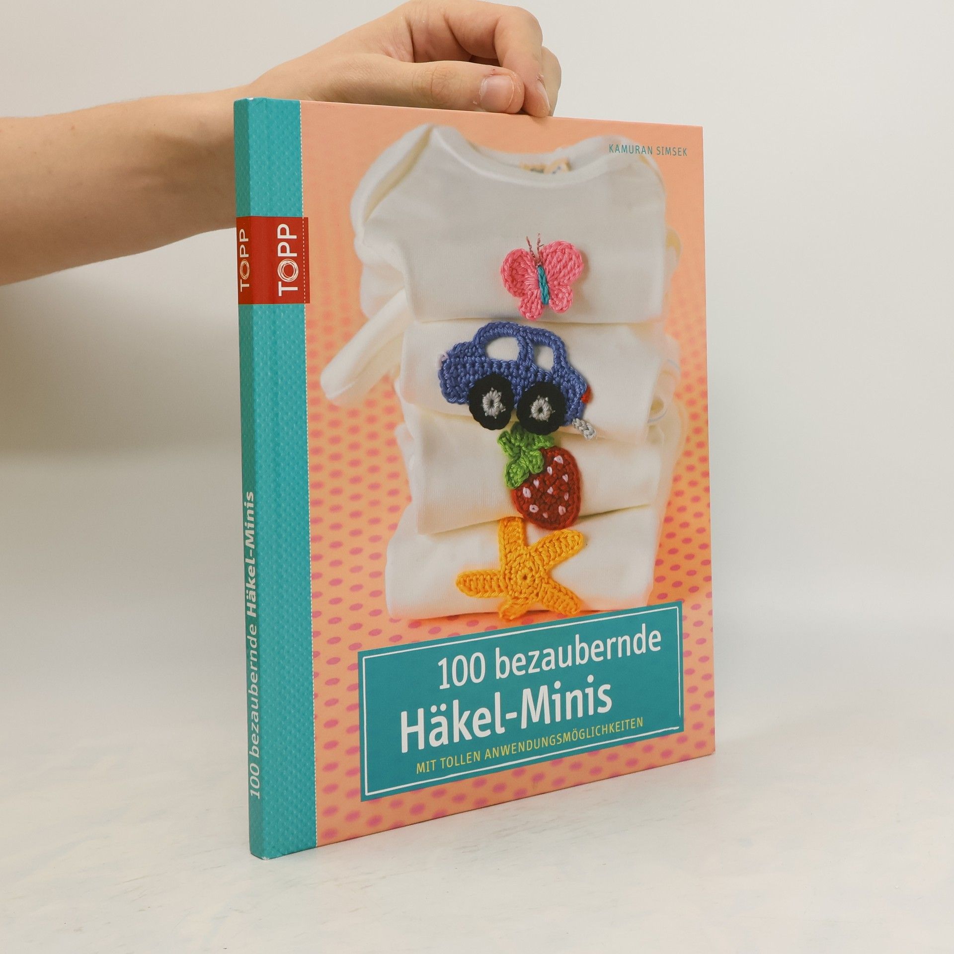 Kamuran Simsek 100 bezaubernde Häkelminis