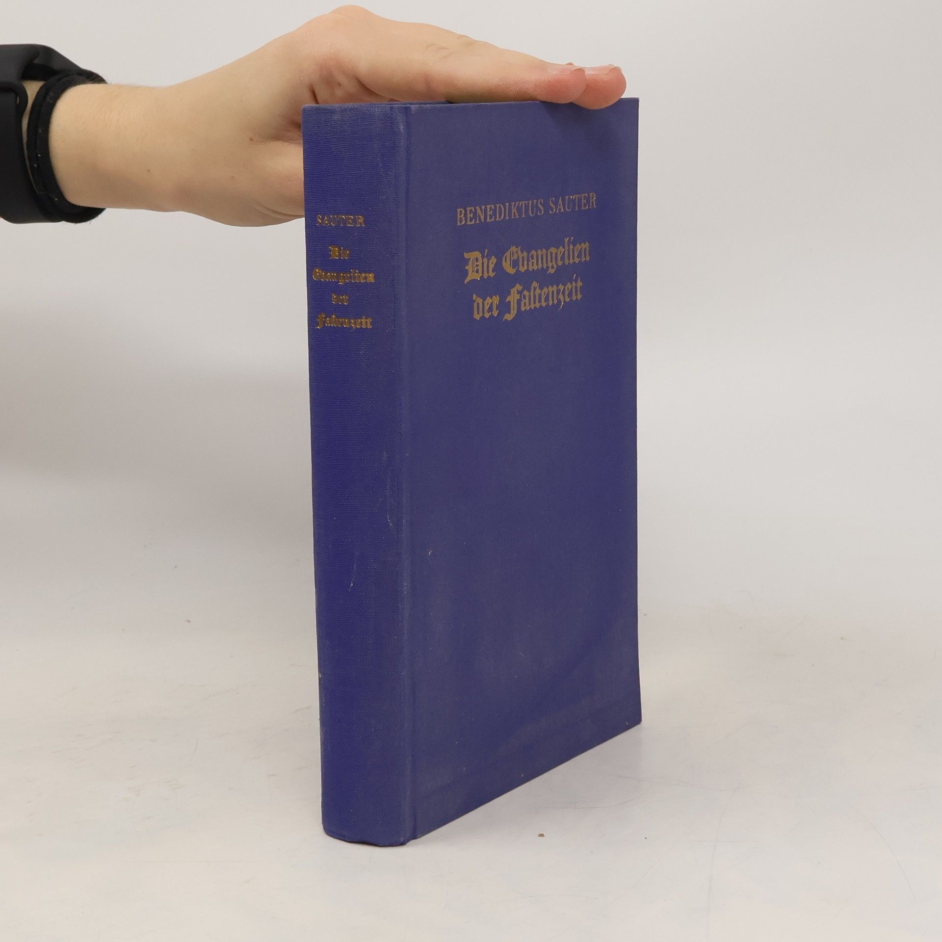 Benedikt Roman Sauter Die Evangelien der Fastenzeit