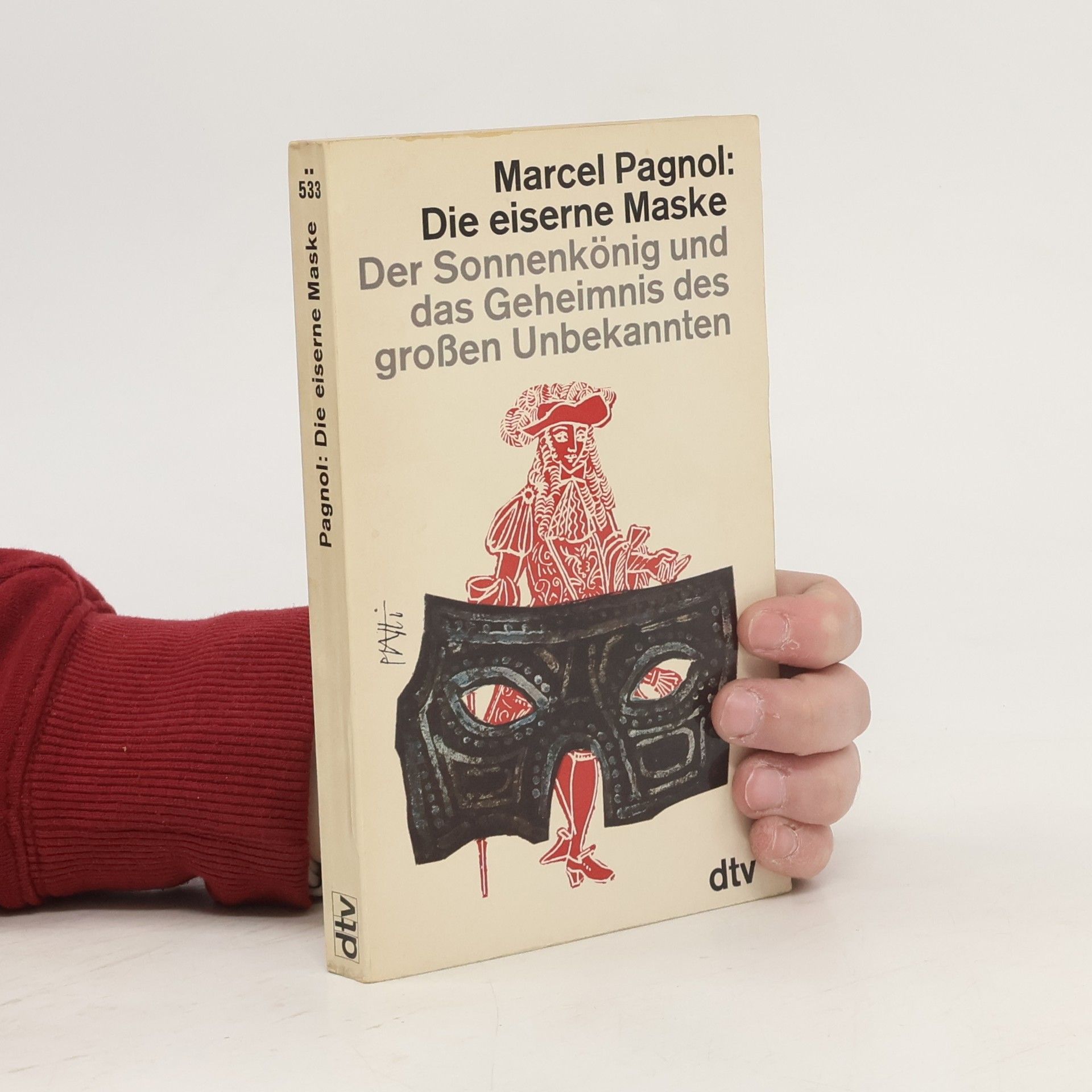 Marcel Pagnol Die eiserne Maske