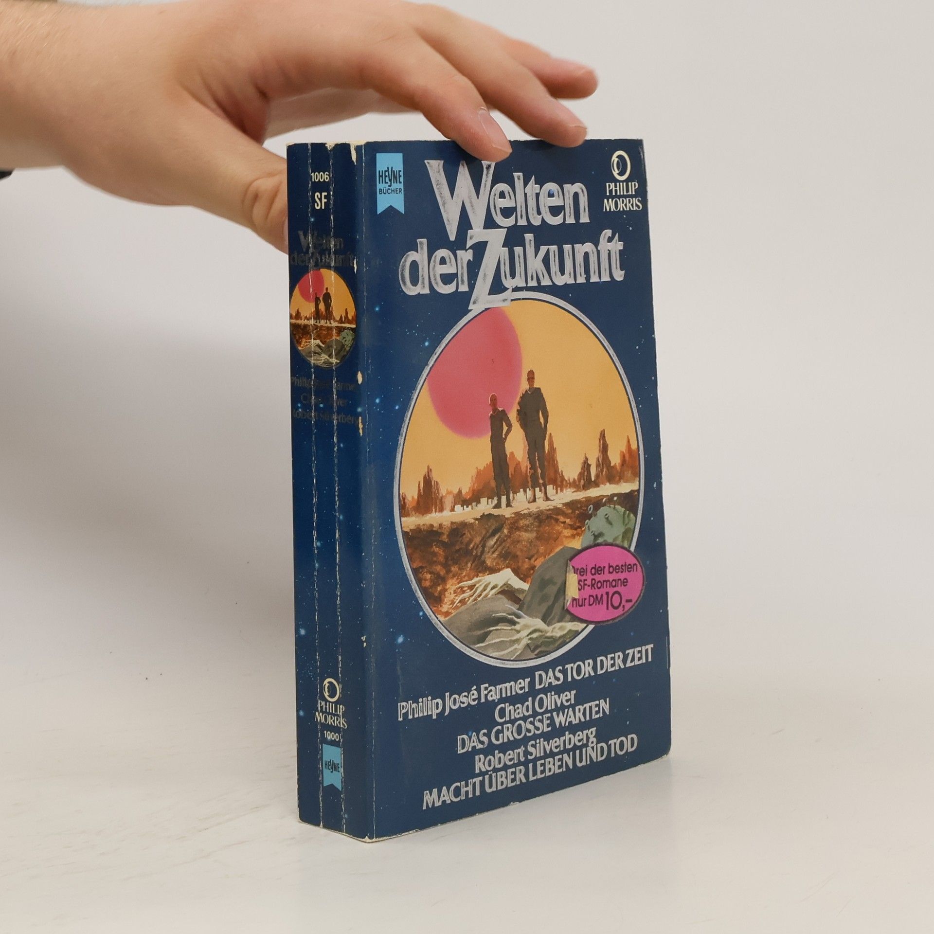 Wolfgang Jeschke Welten der Zukunft, Chroniken aus Raum und Zeit. Bd.6. Farmer 'Das Tor d. Zeit'; Oliver 'Das große Warten'; Silverberg 'Macht über Leben u. Tod'