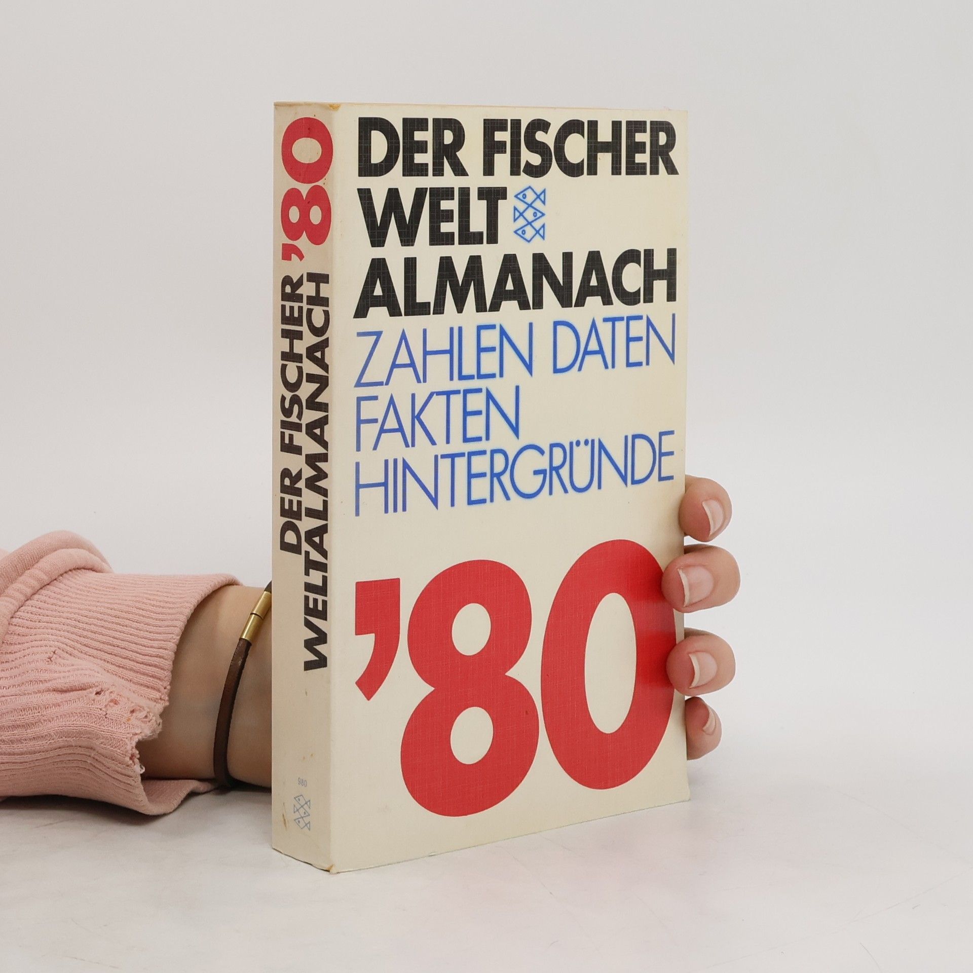 Gustav Fochler-Hauke Der Fischer Weltalmanach 1980. Zahlen, Daten, Fakten