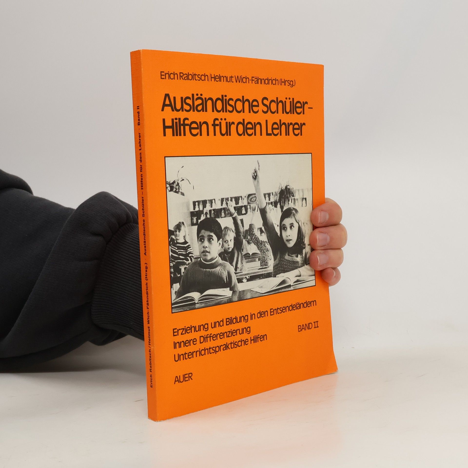 Erich Rabitsch Ausländische Schüler - Hilfen für den Lehrer. Band II
