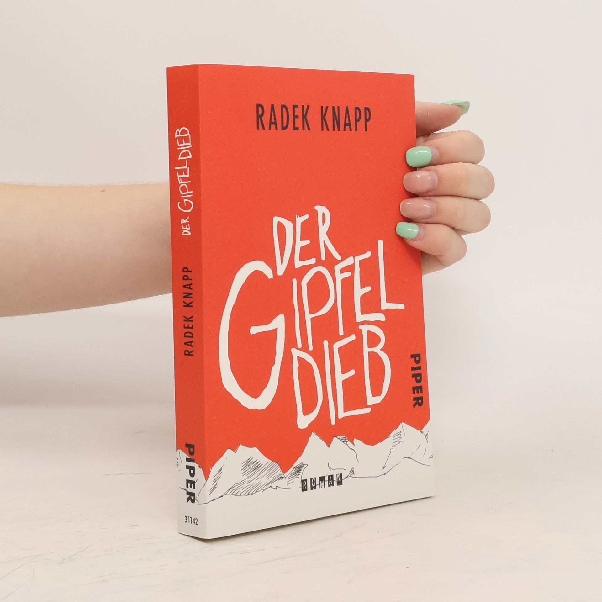 Radek Knapp Der Gipfeldieb
