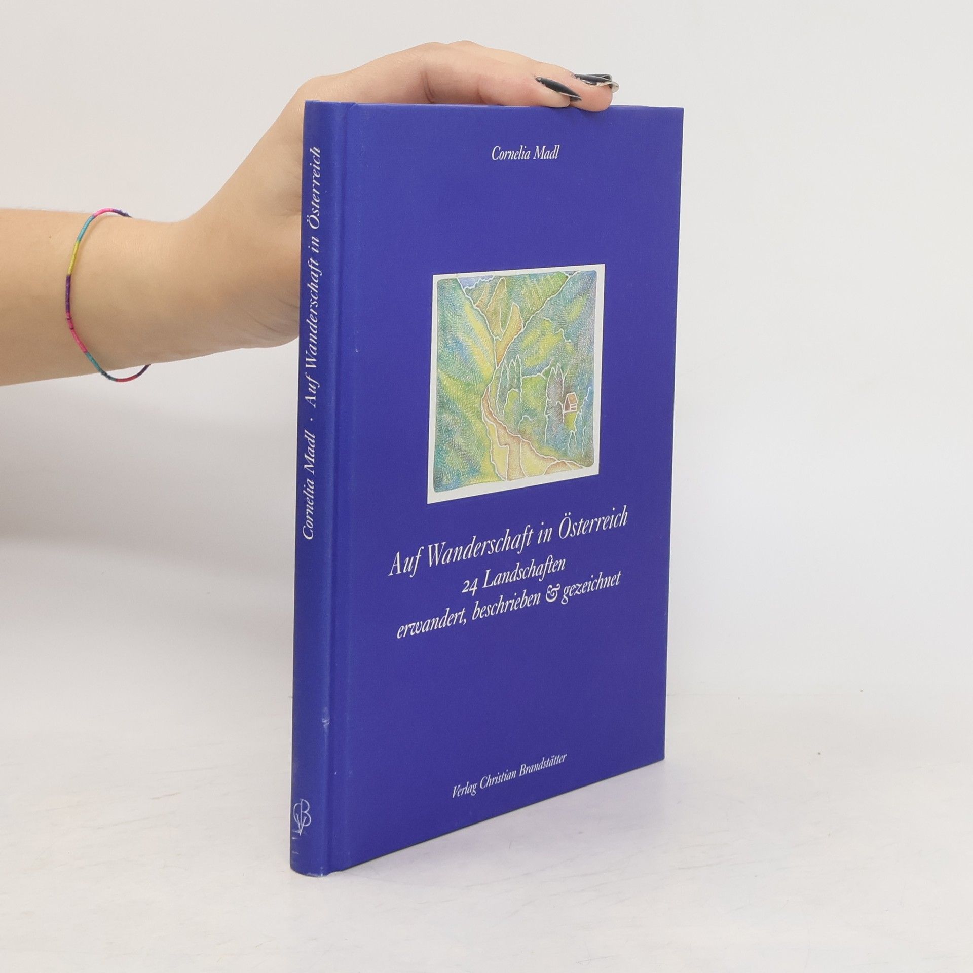 Cornelia Madl Auf Wanderschaft in Österreich