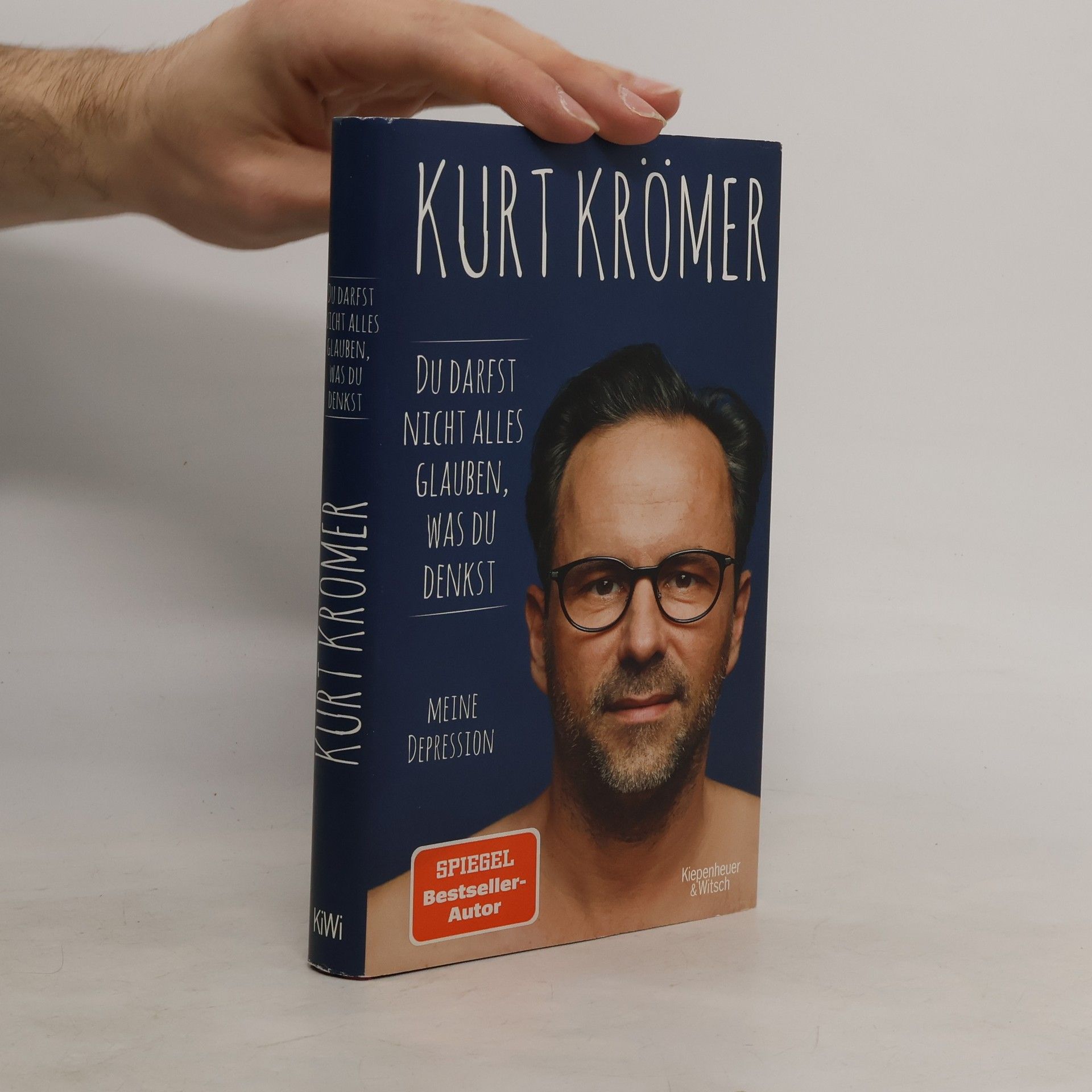 Kurt Krömer Du darfst nicht alles glauben, was du denkst