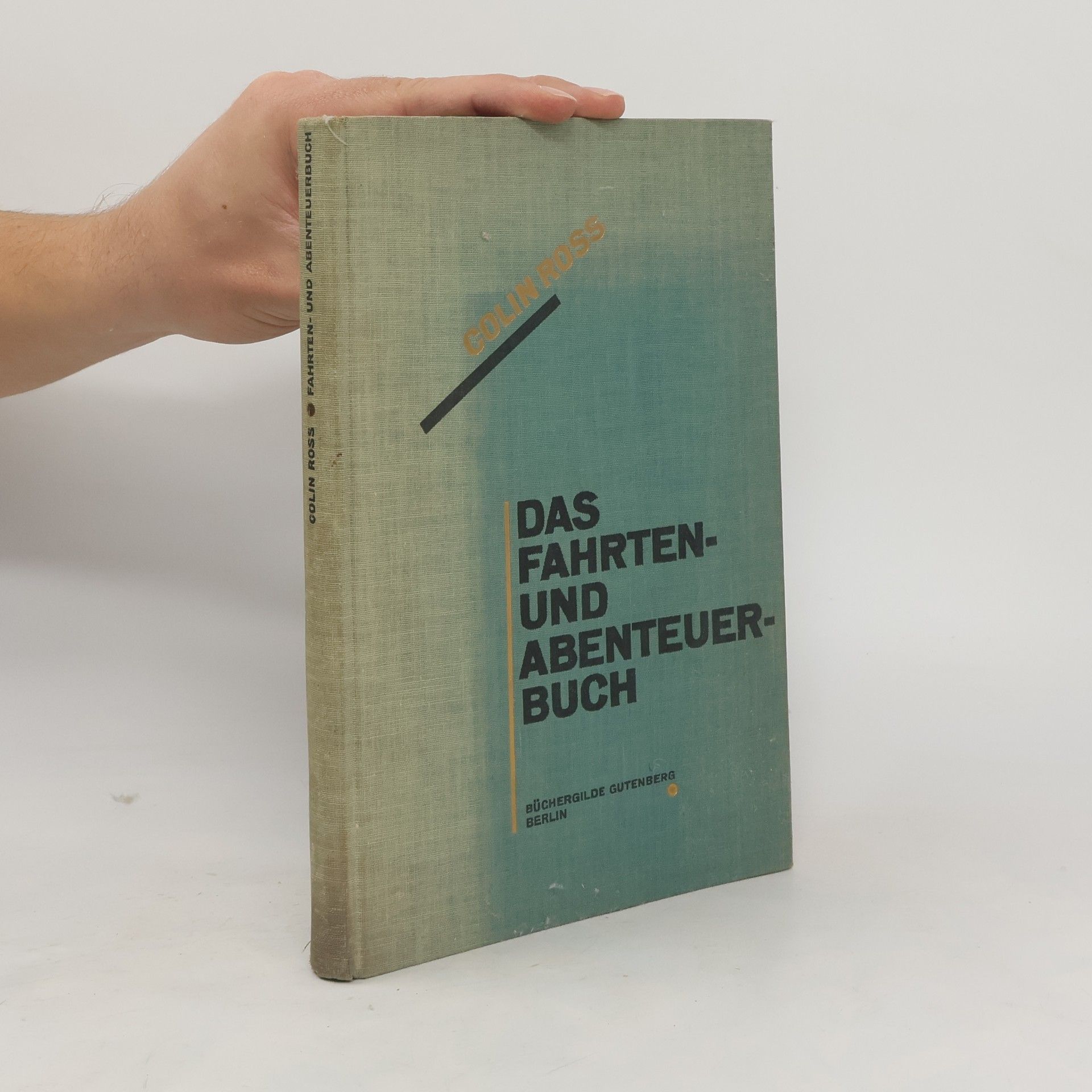 Colin Ross Das Fahrten und Abenteuerbuch