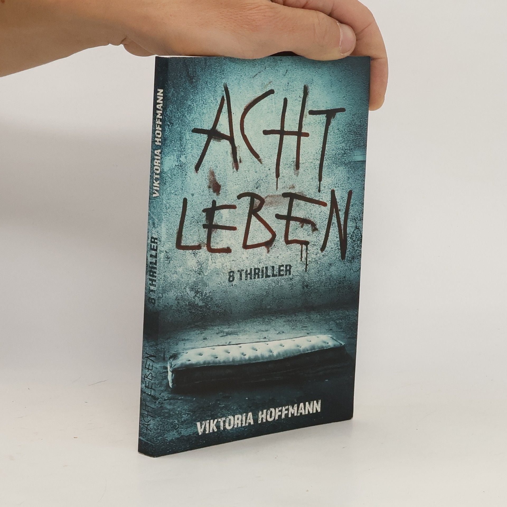 Viktoria Hoffmann Acht Leben