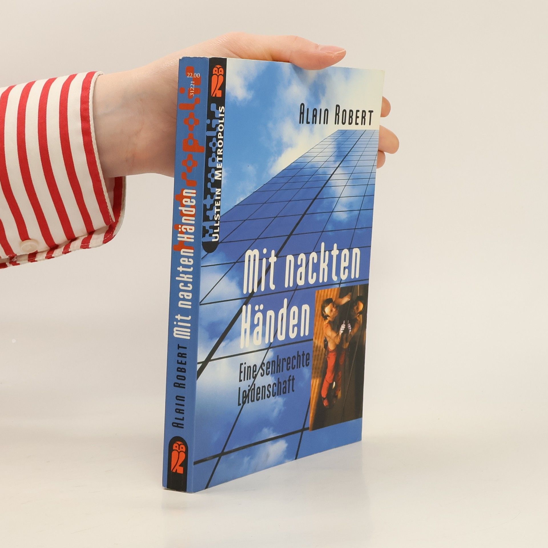 Alain Robert Mit nackten Händen