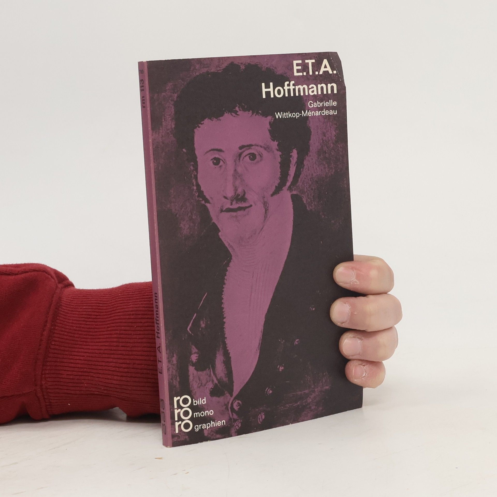 Gabrielle Wittkop E. T. A. Hoffmann in Selbstzeugnissen und Bilddokumenten. Dargestellt