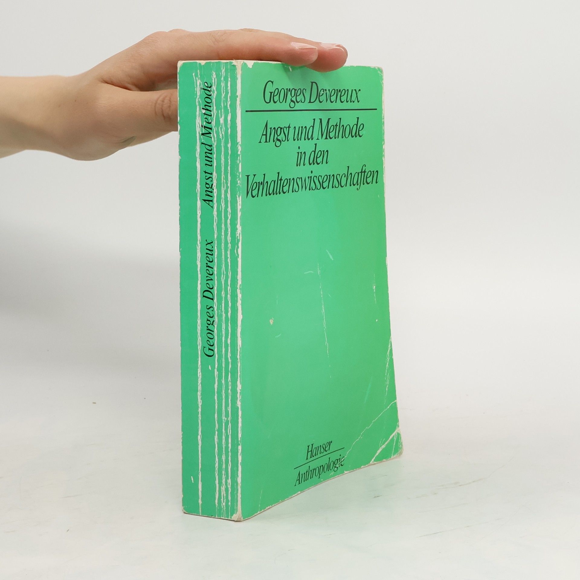 George Devereux Angst und Methode in den Verhaltenswissenschaften