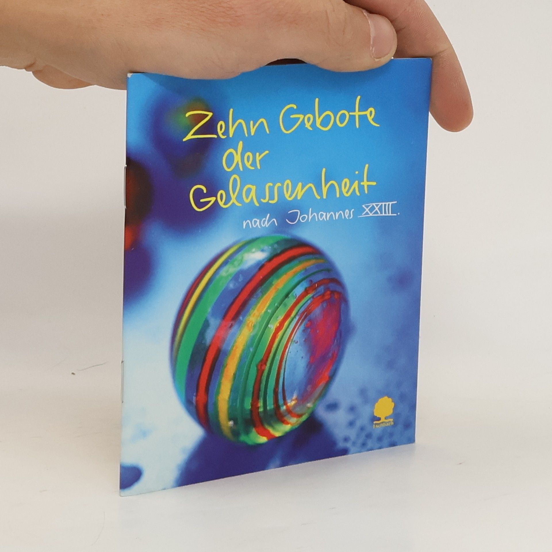 Johannes XXIII. Zehn Gebote der Gelassenheit