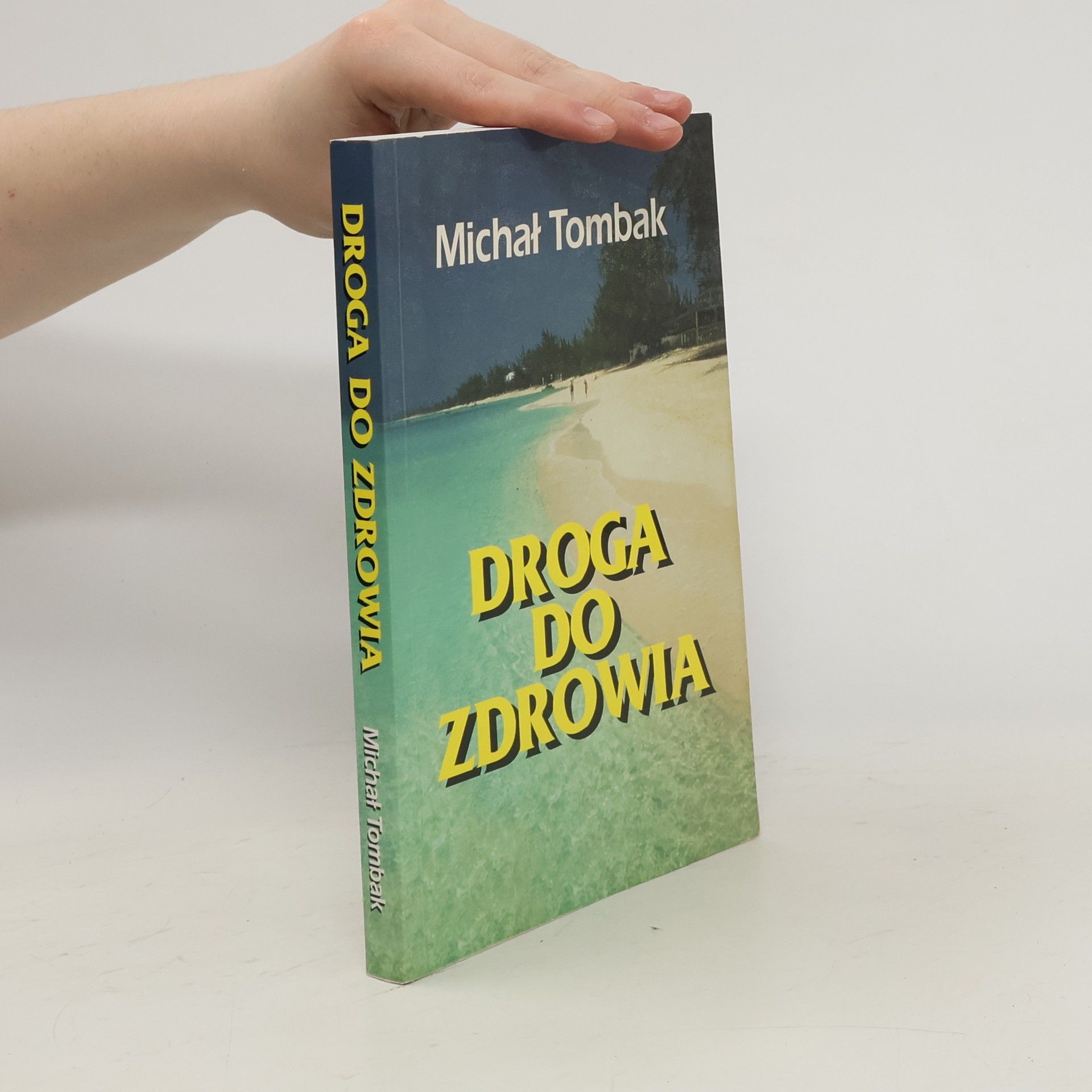 Michał Tombak Droga do zdrowia