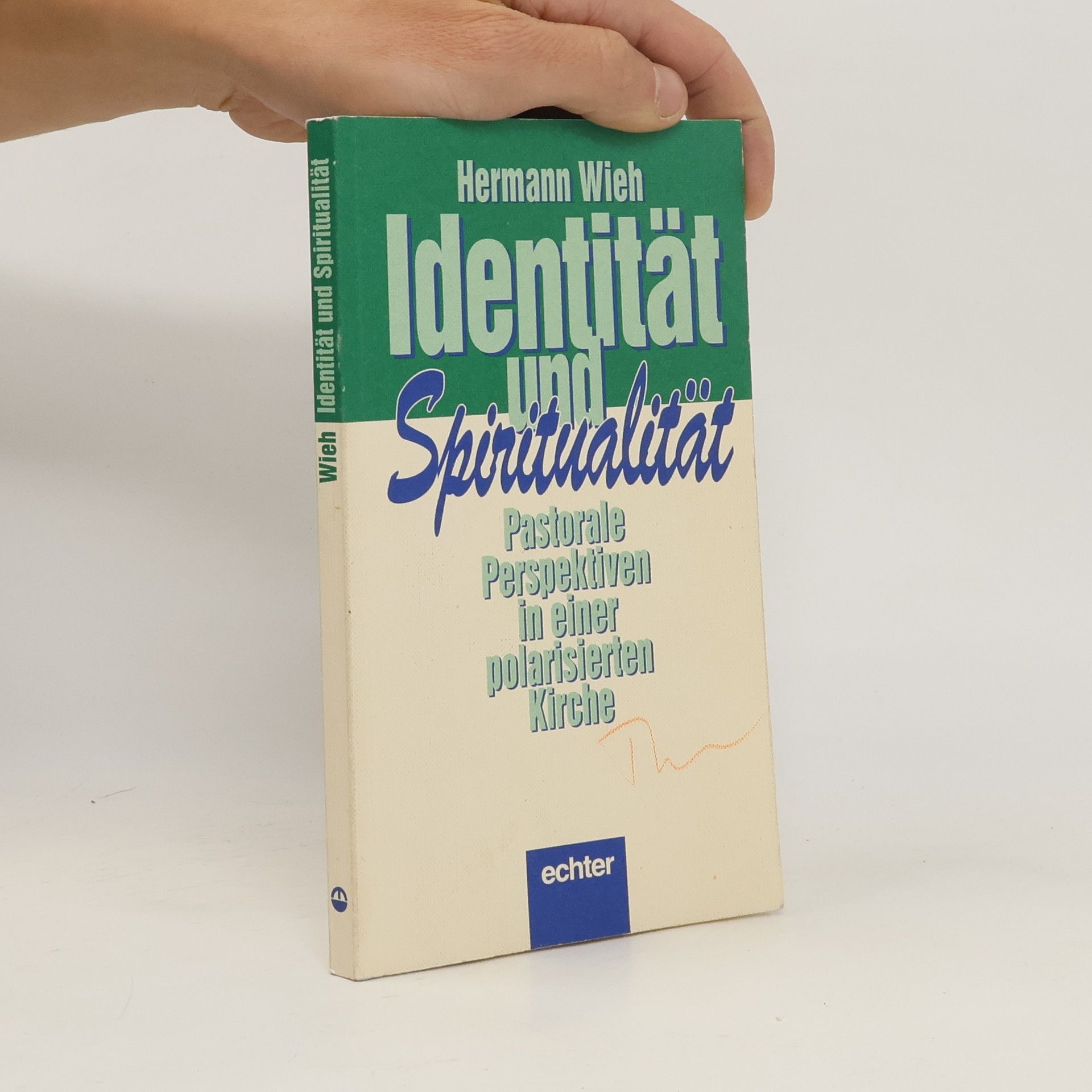 Hermann Wieh Identität und Spiritualität