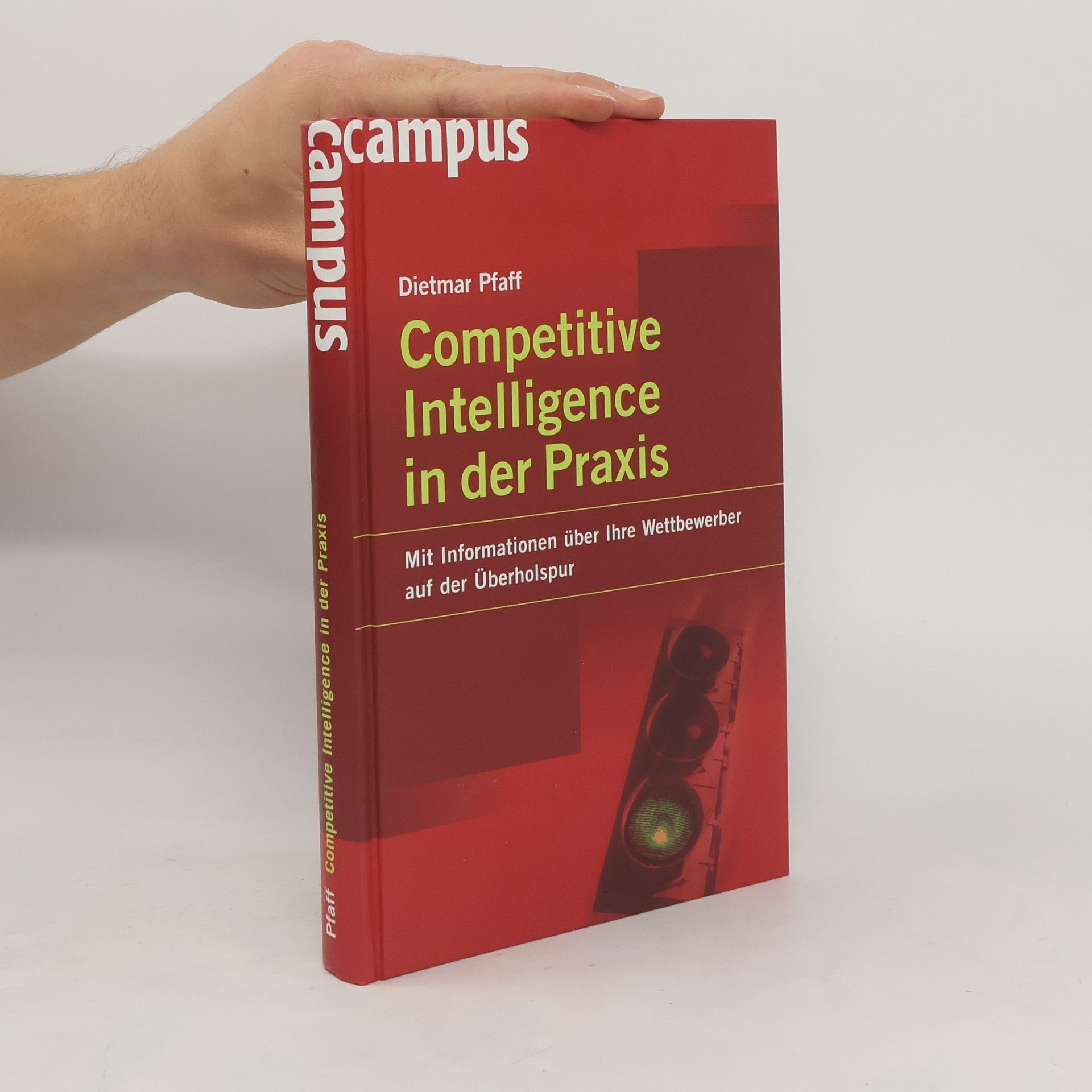Dietmar Pfaff Competitive intelligence in der Praxis