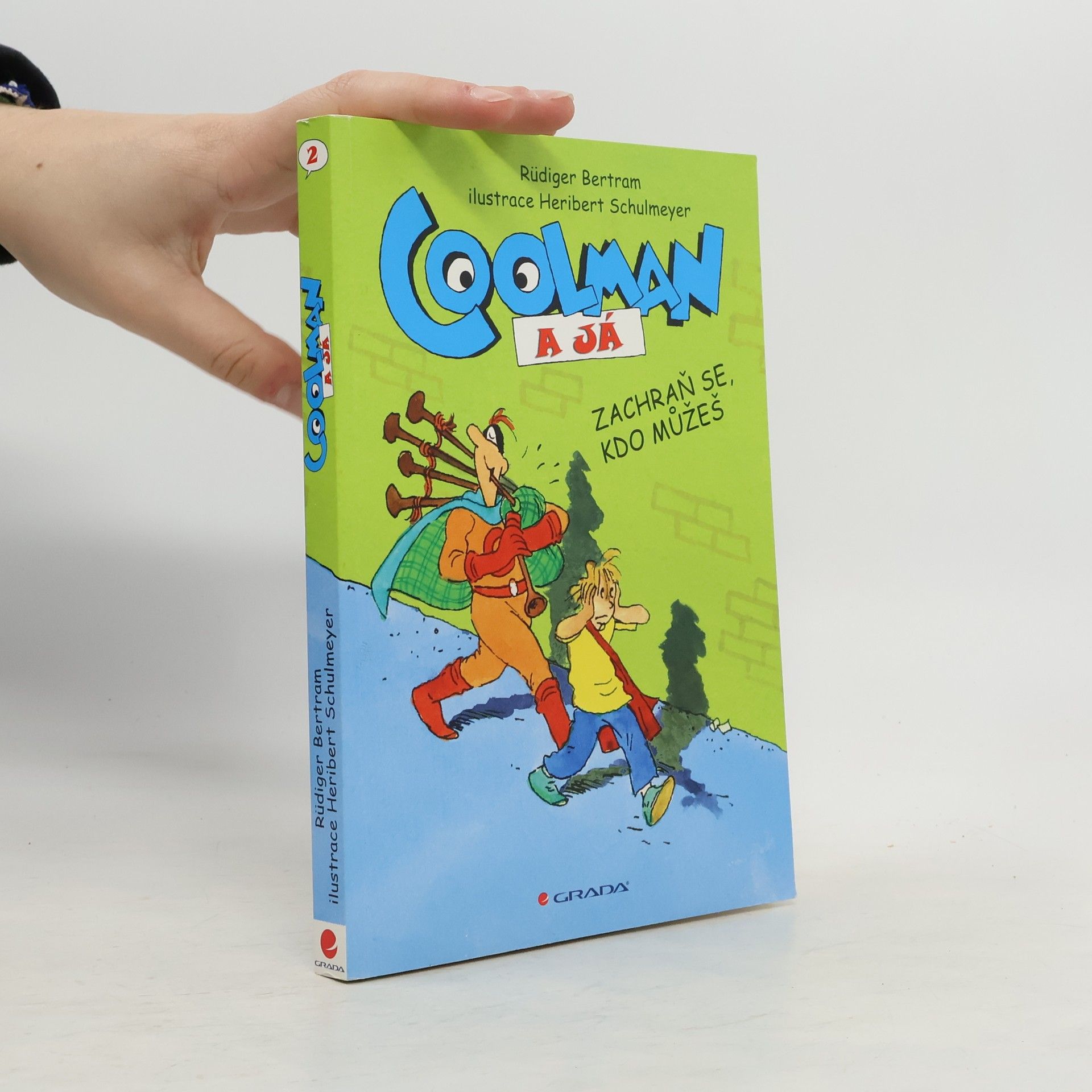 Rüdiger Bertram Coolman a já : komiksový román. Zachraň se, kdo můžeš