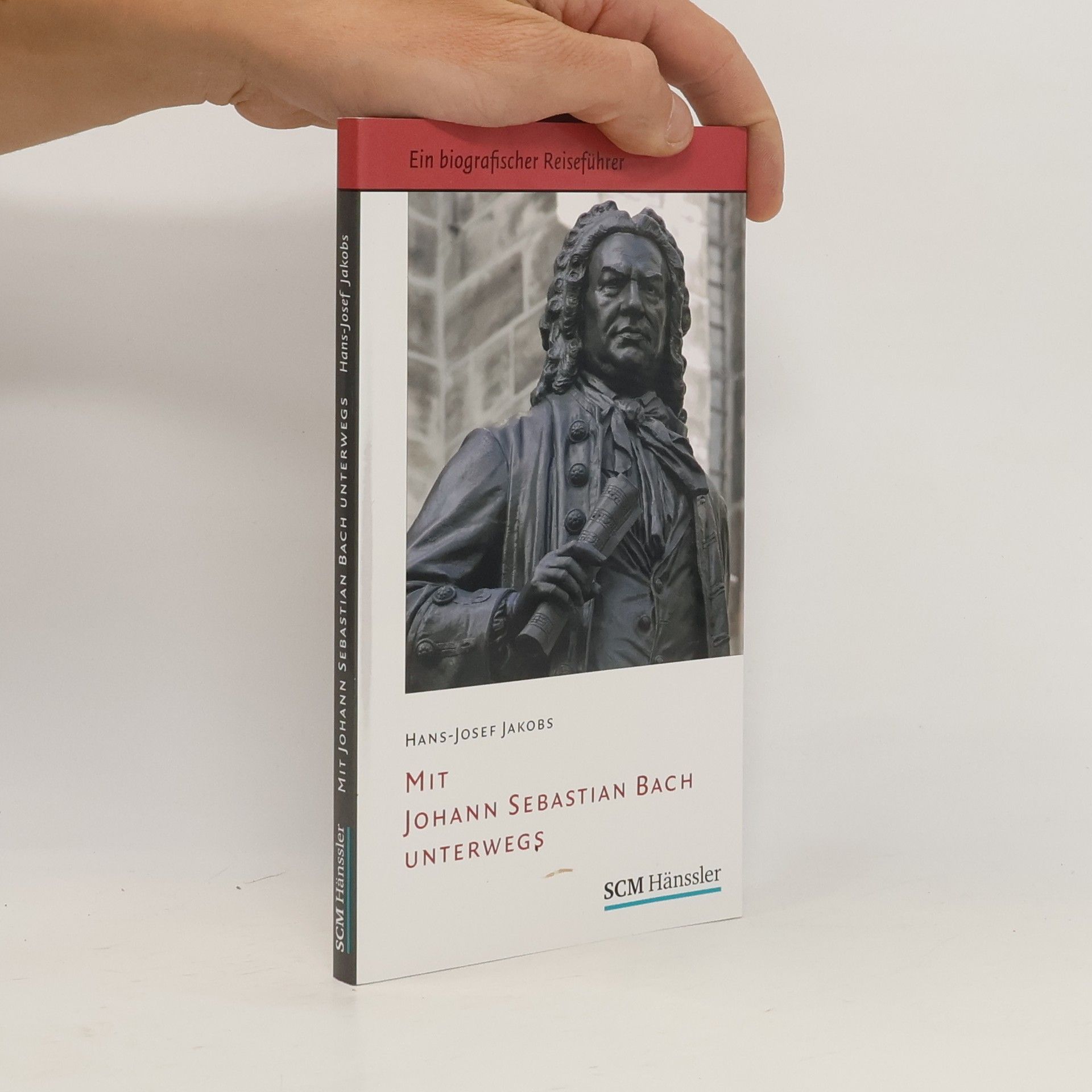 Hans-Josef Jakobs Mit Johann Sebastian Bach unterwegs
