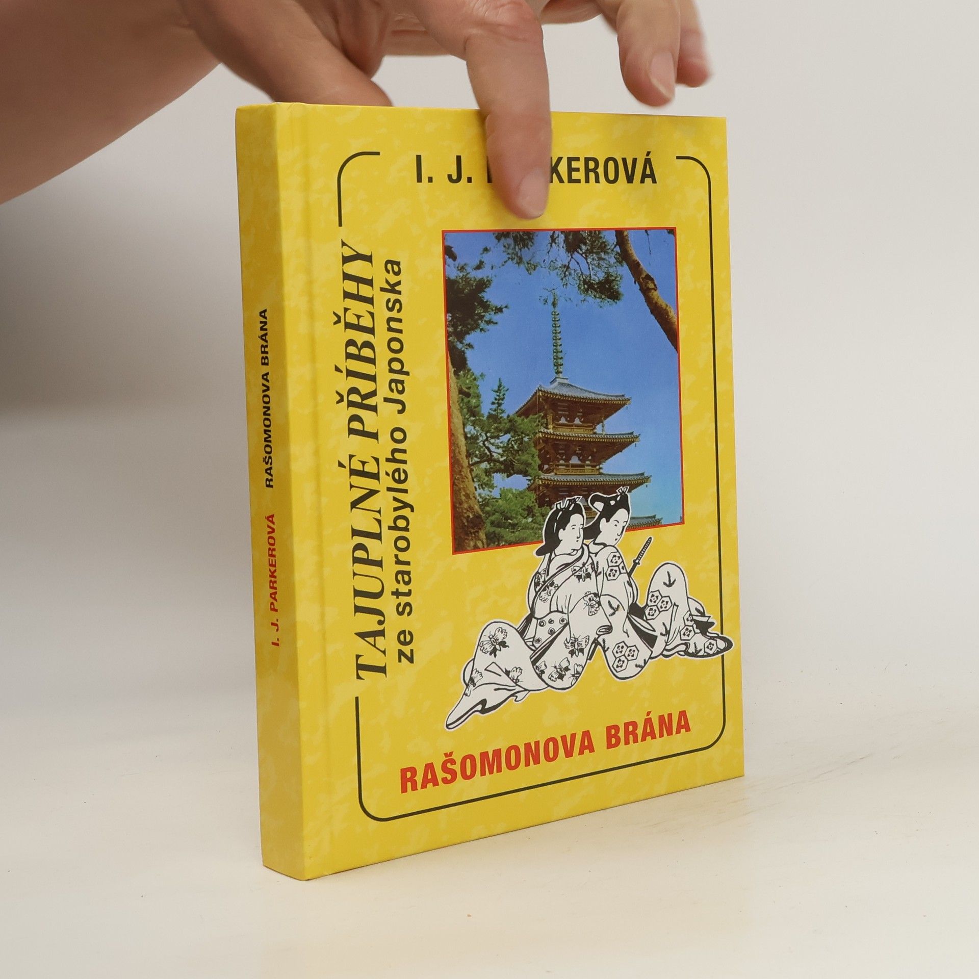 I. J. Ingrid J. Parker Rašomonova brána