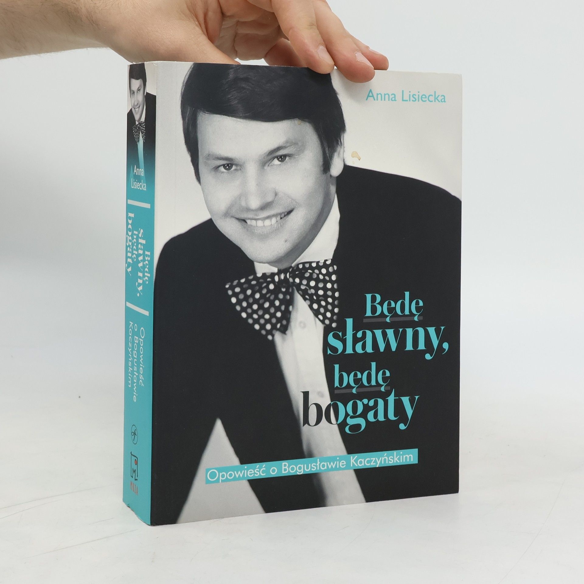 Anna Lisiecka Będę sławny, będę bogaty