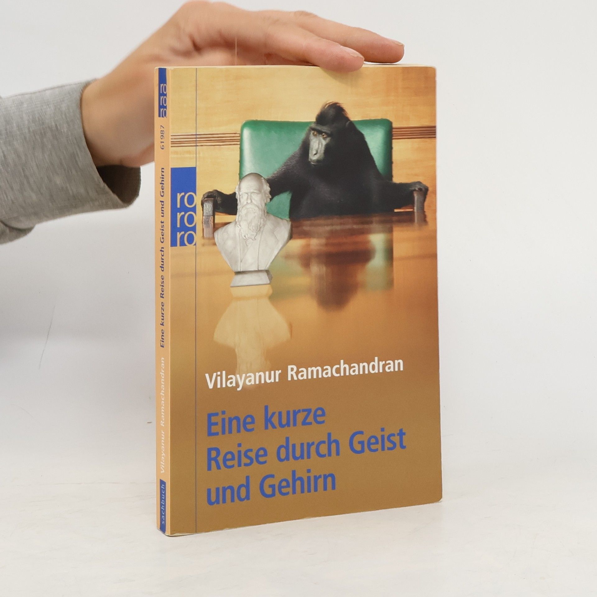 Vilayanur S. Ramachandran Eine kurze Reise durch Geist und Gehirn