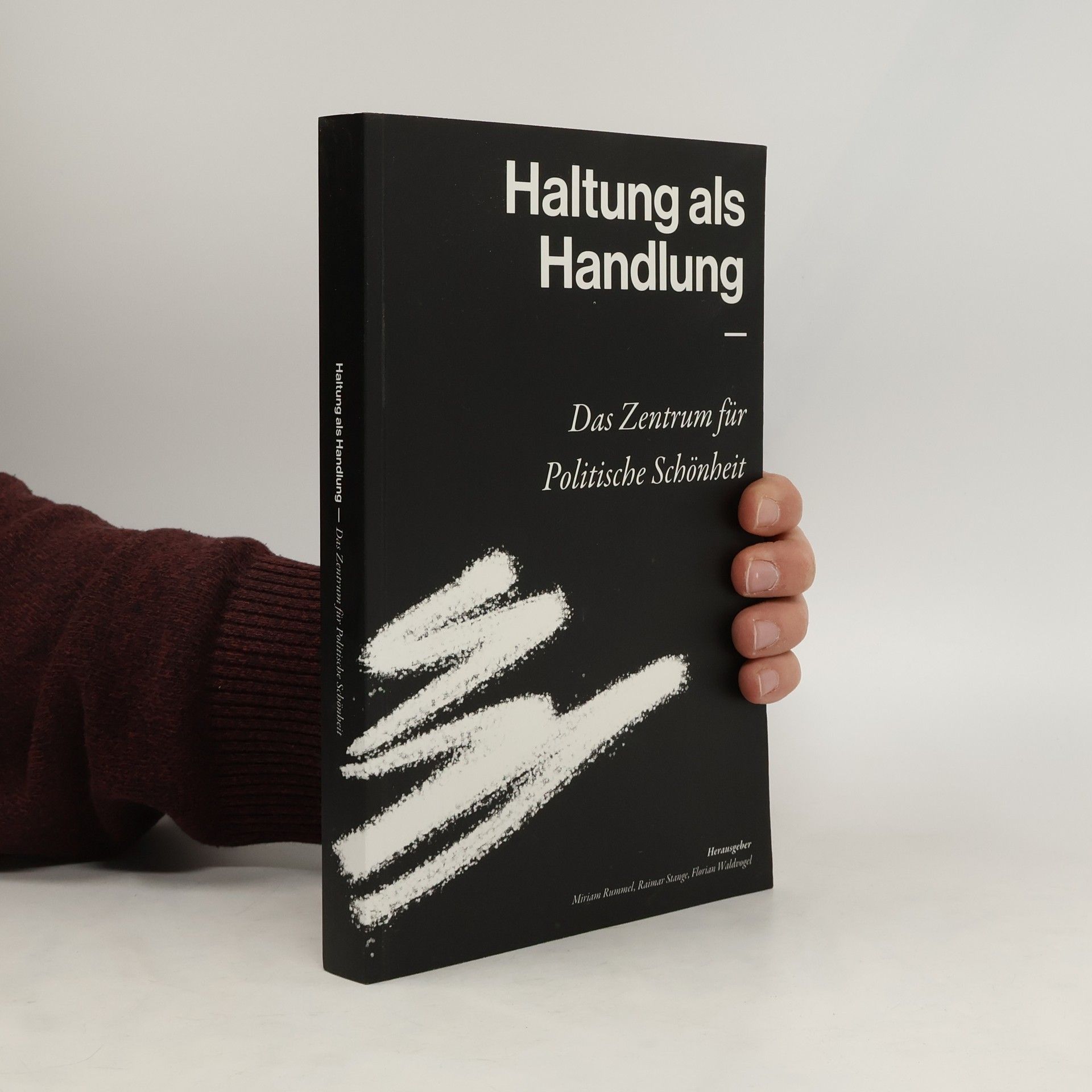 Raimar Stange Haltung als Handlung - das Zentrum für Politische Schönheit