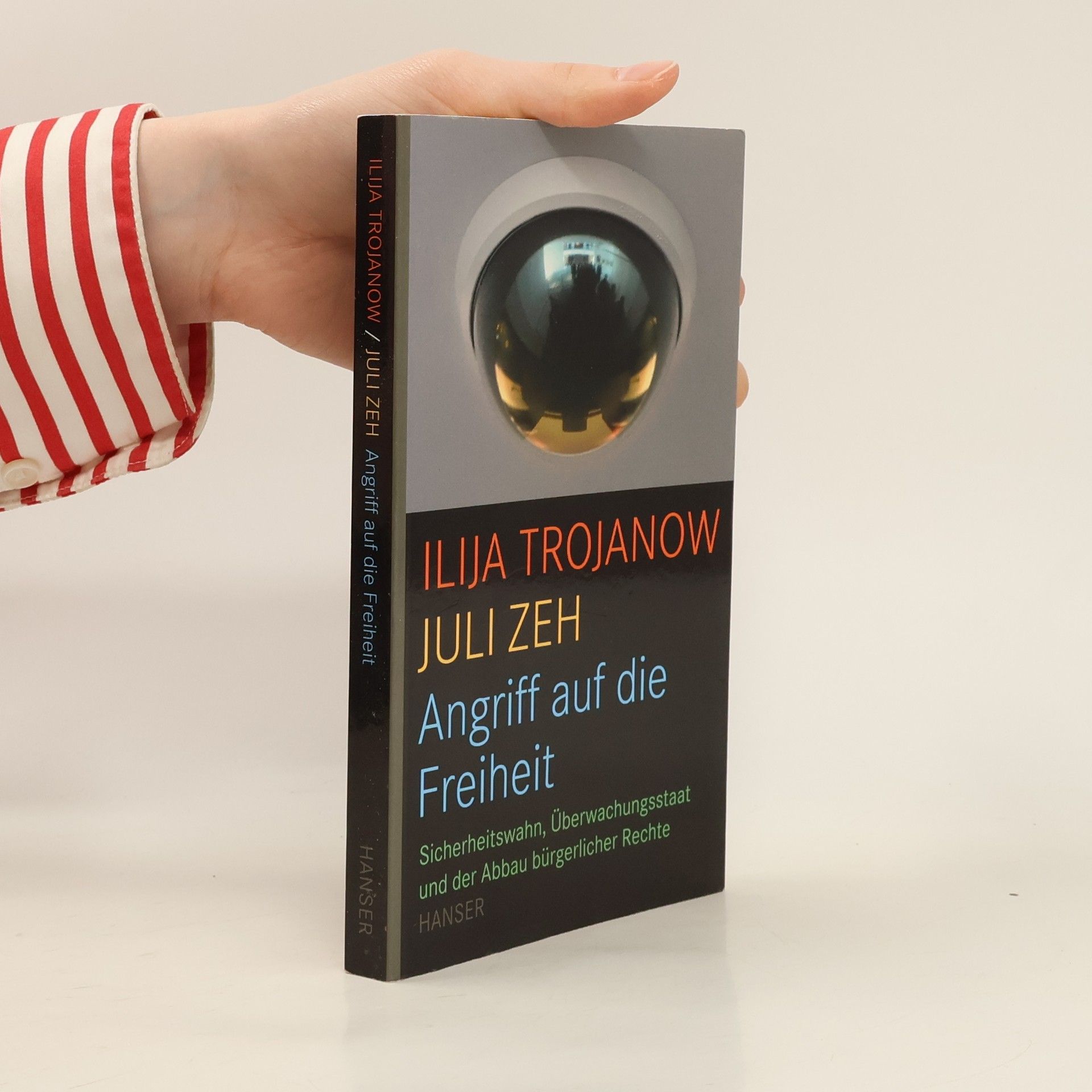 Ilija Trojanow Angriff auf die Freiheit