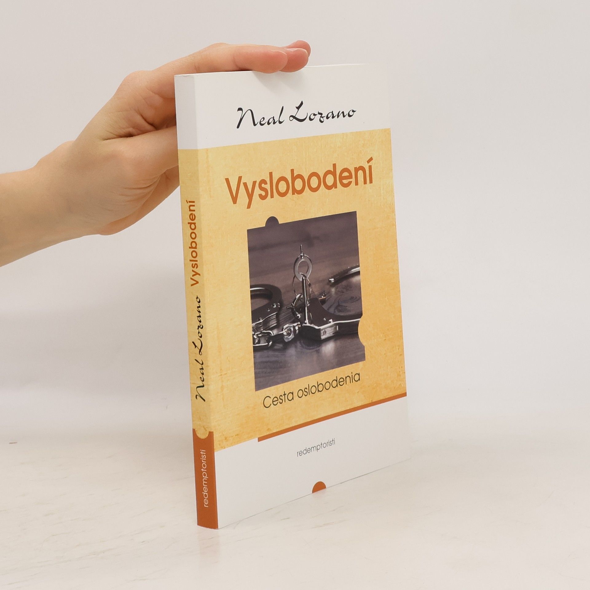 Neal Lozano Vyslobodení : Cesta oslobodenia