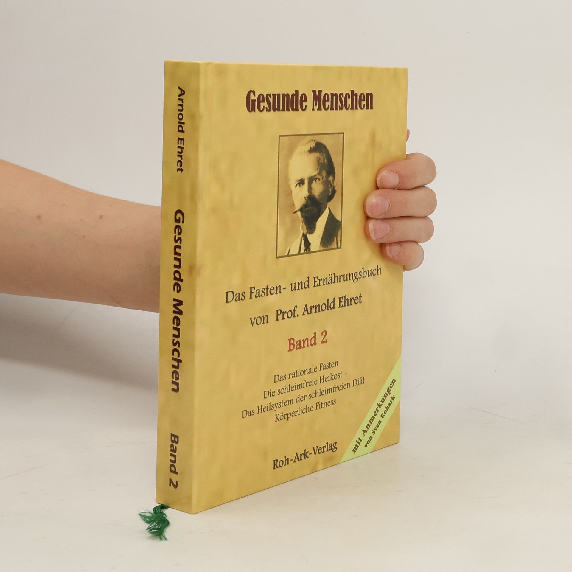 Arnold Ehret Gesunde Menschen