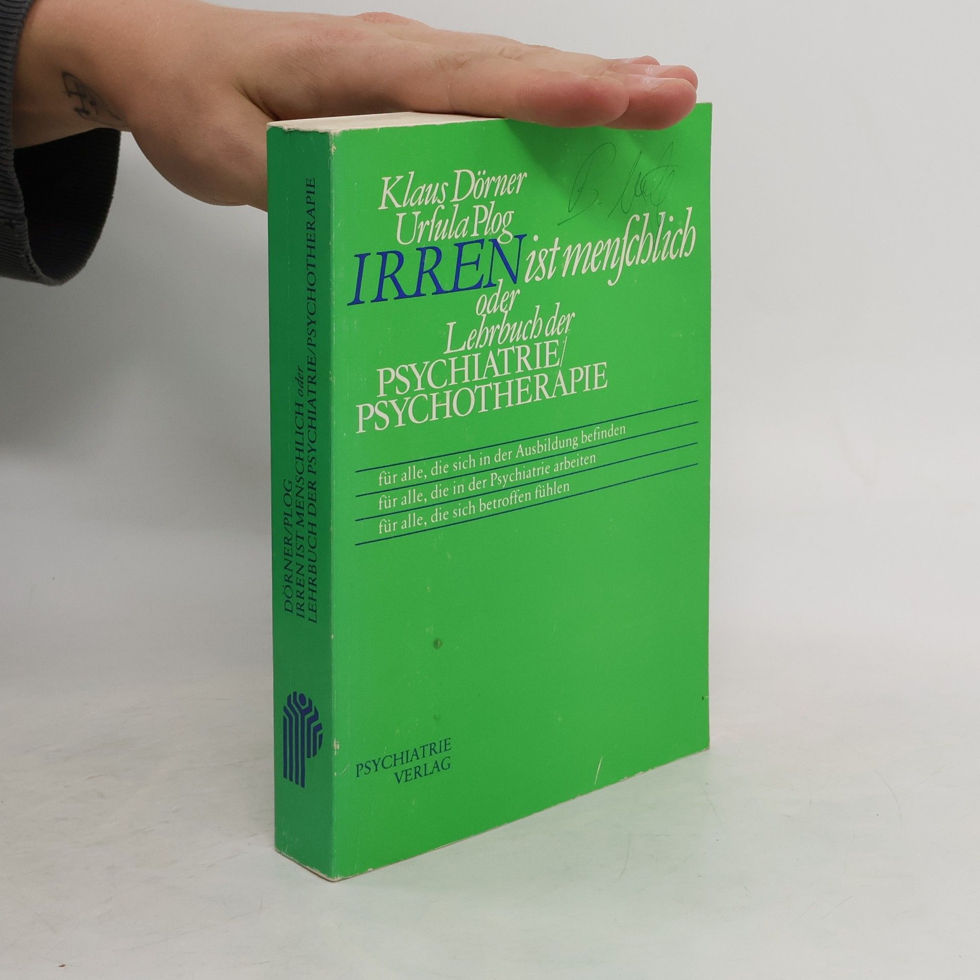 Klaus Dörner Irren ist menschlich oder Lehrbuch der Psychiatrie, Psychotherapie