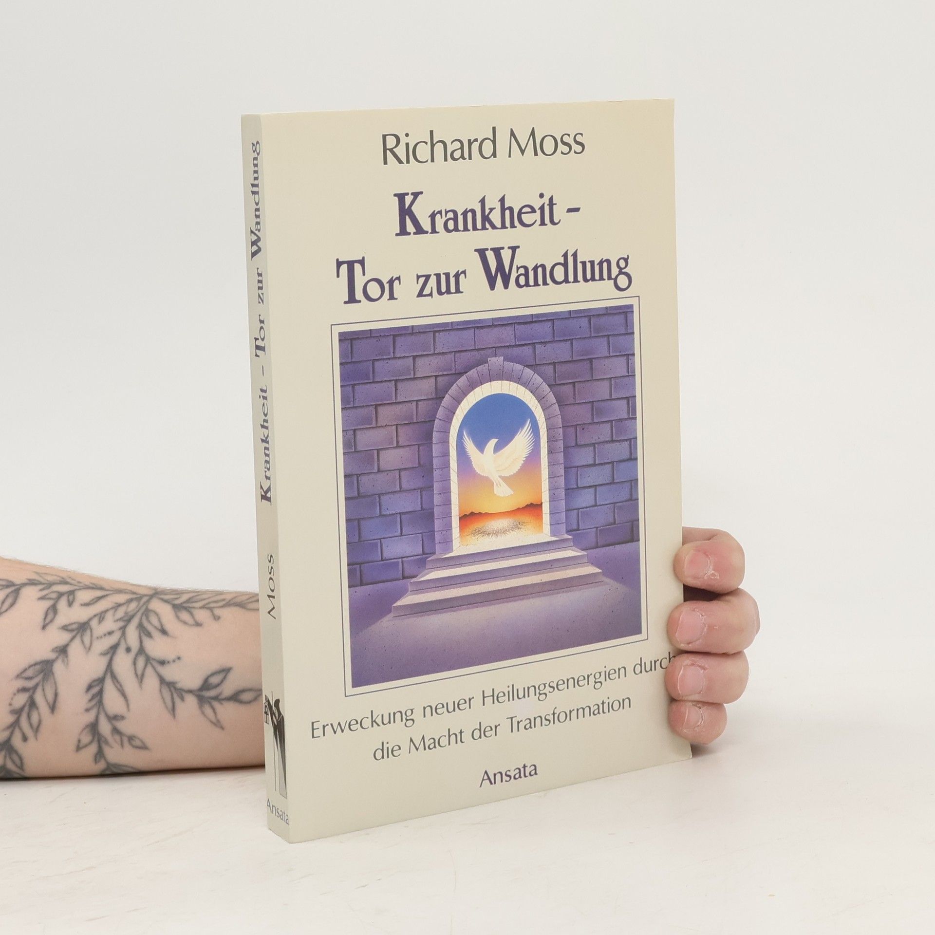 Richard Moss Krankheit - Tor zur Wandlung