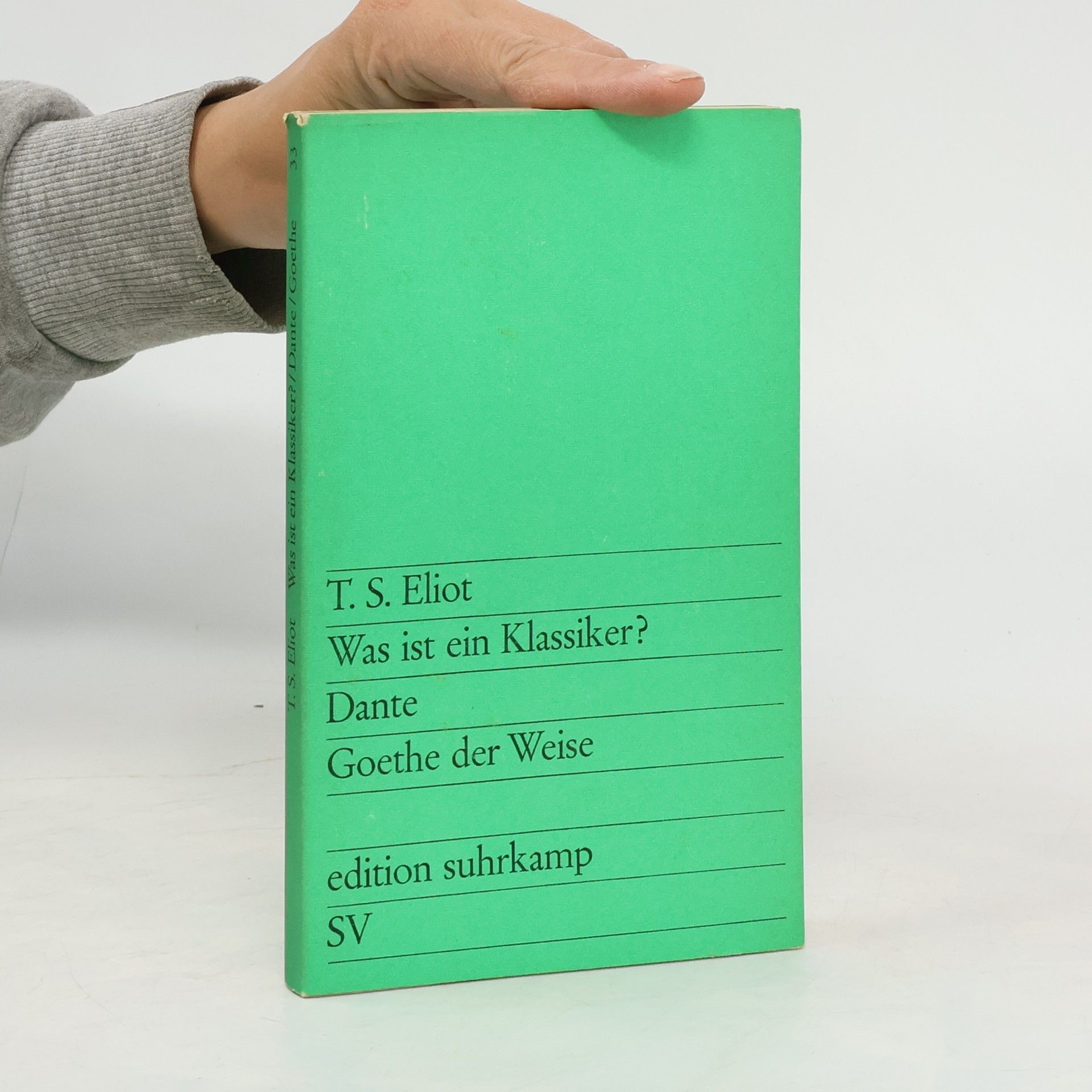 T. S. Eliot Was ist ein Klassiker?