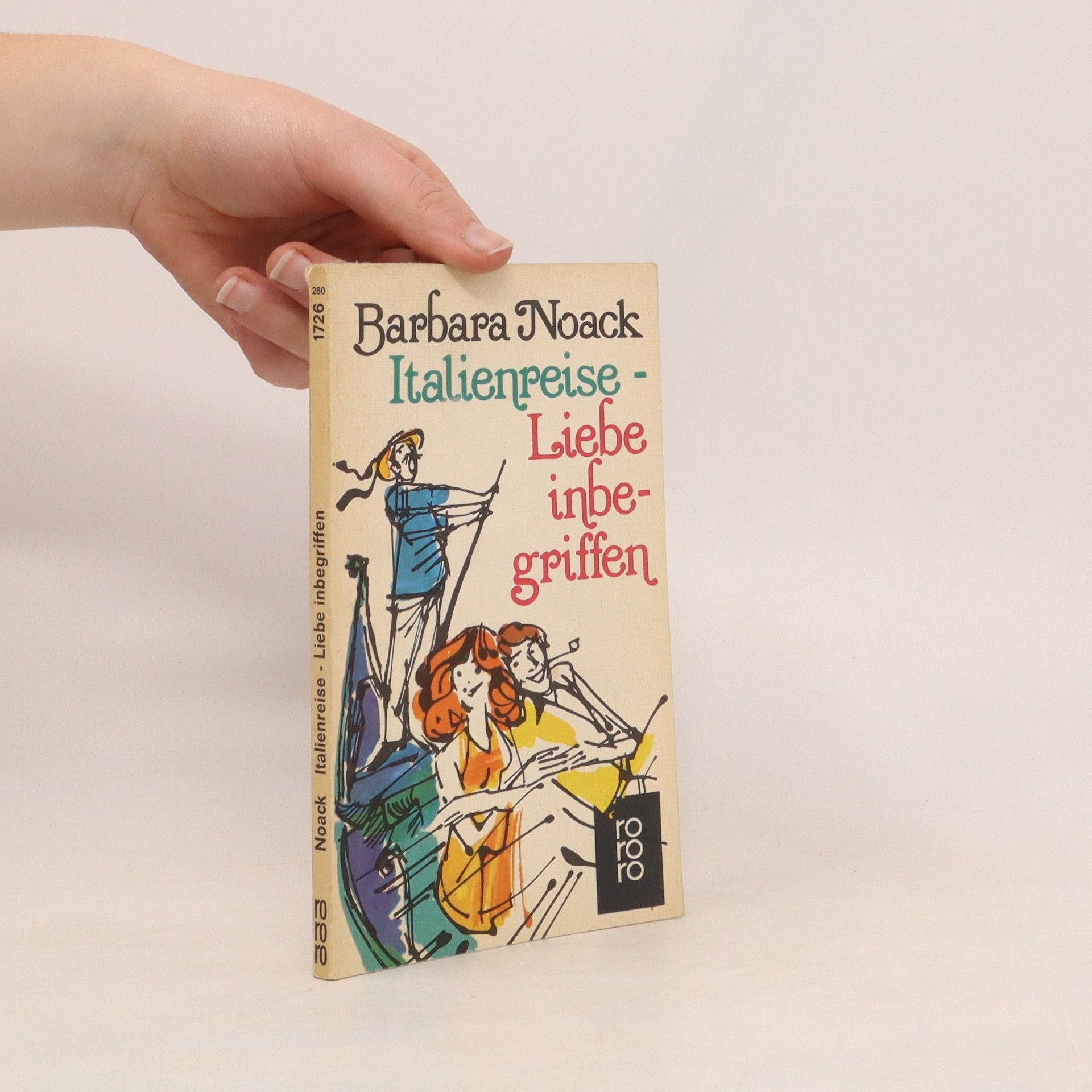 Barbara Noack Italienreise. Liebe inbegriffen