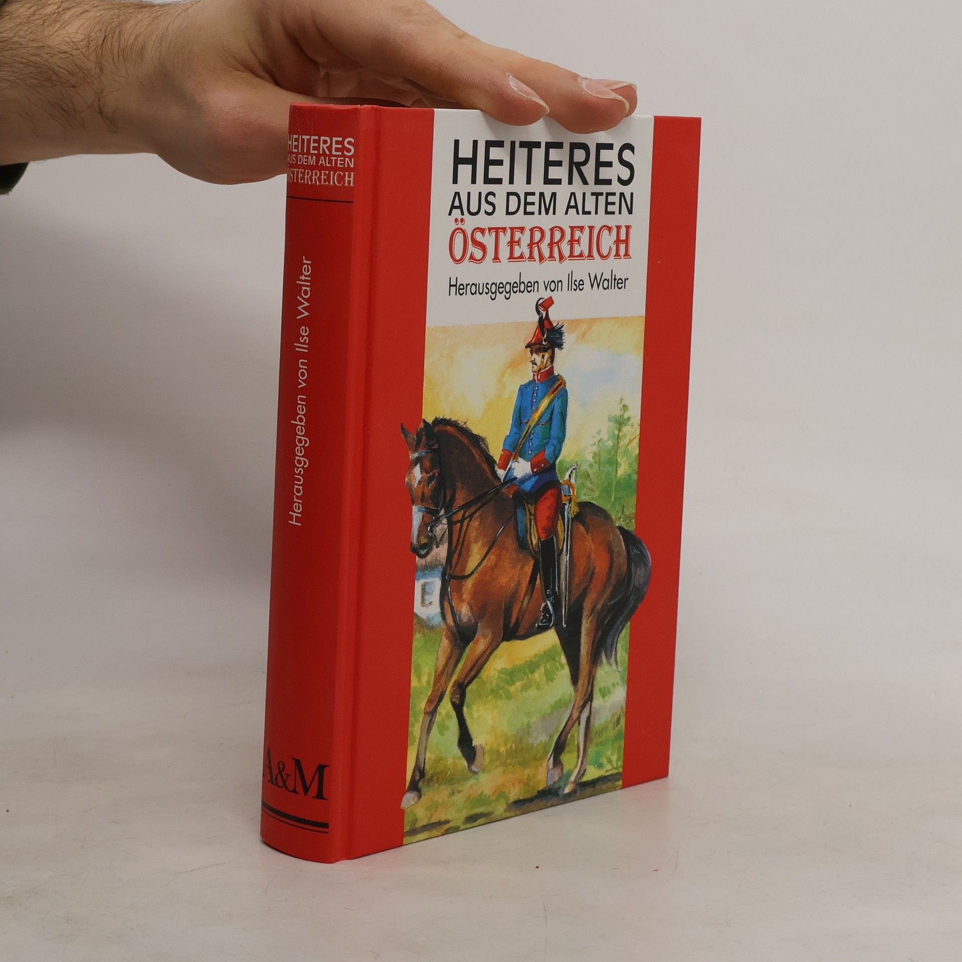 Ilse Walter Heiteres aus dem alten Österreich